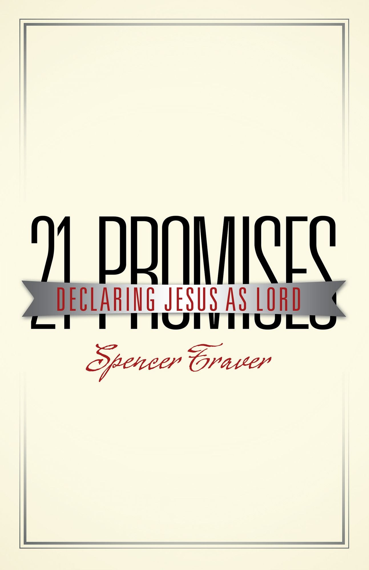 21 Promises: Declaring Jesus as Lord