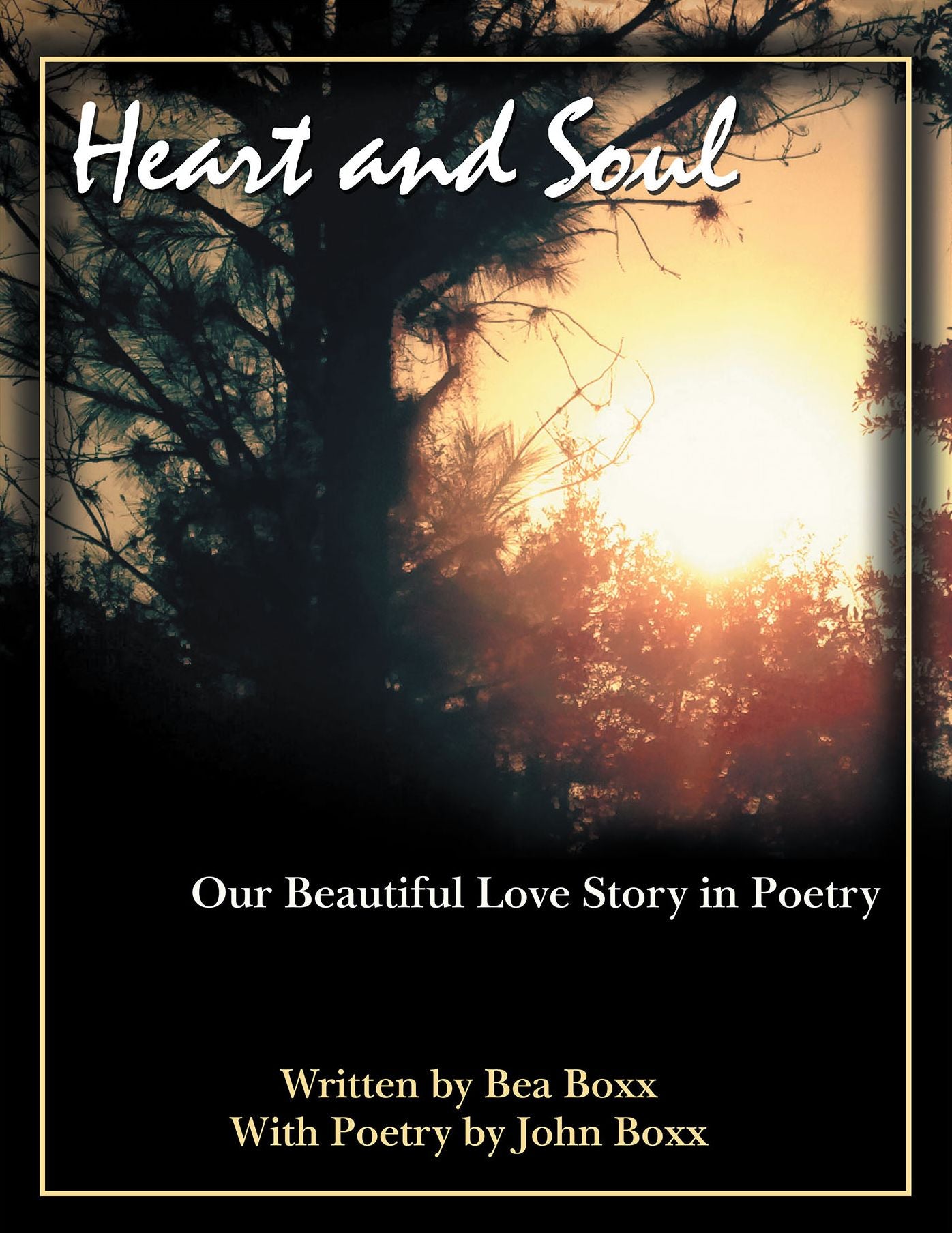 Heart and Soul: Our Beautiful Love Story in Poetry