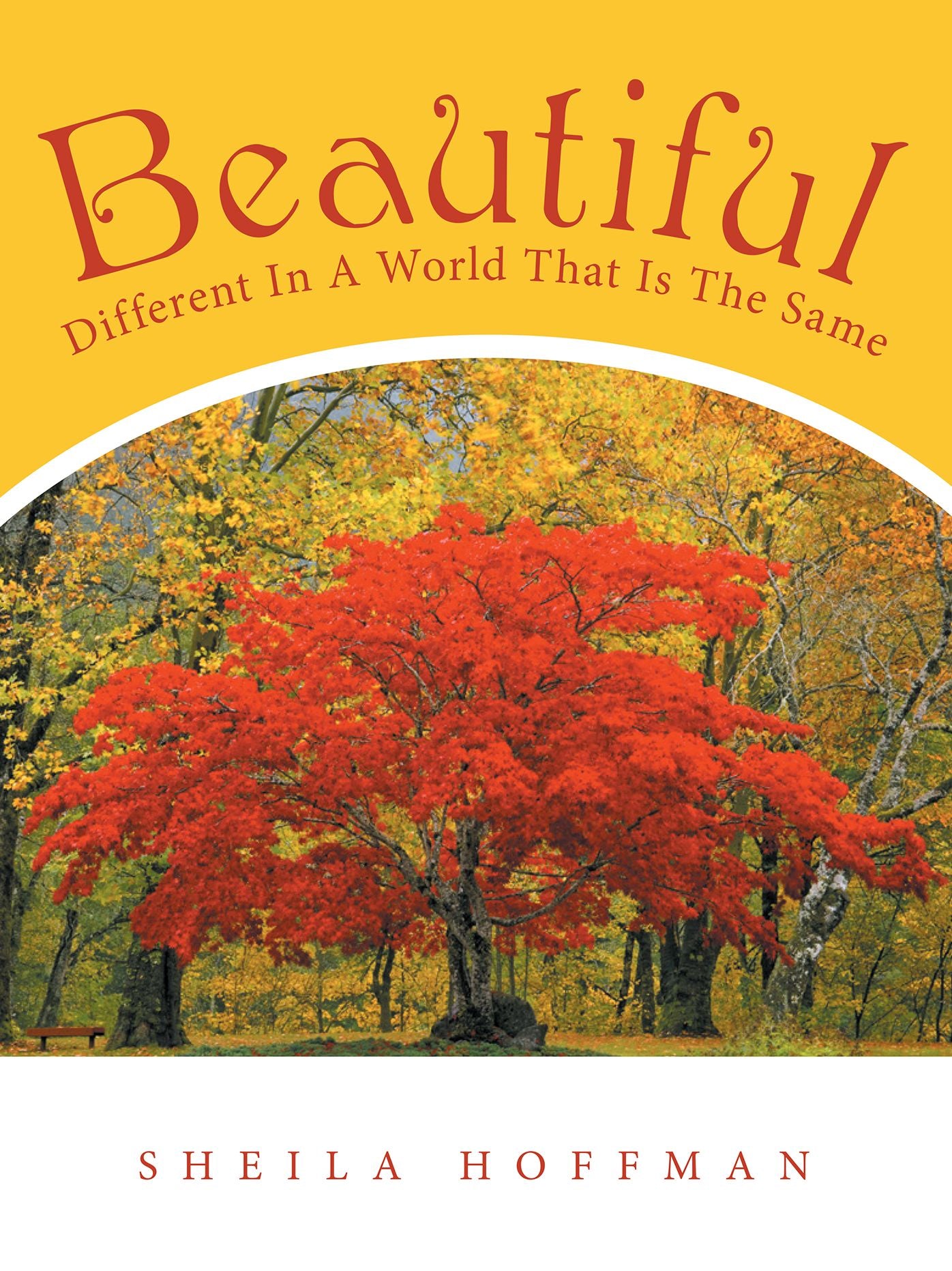 Beautiful: Different in a World That Is the Same