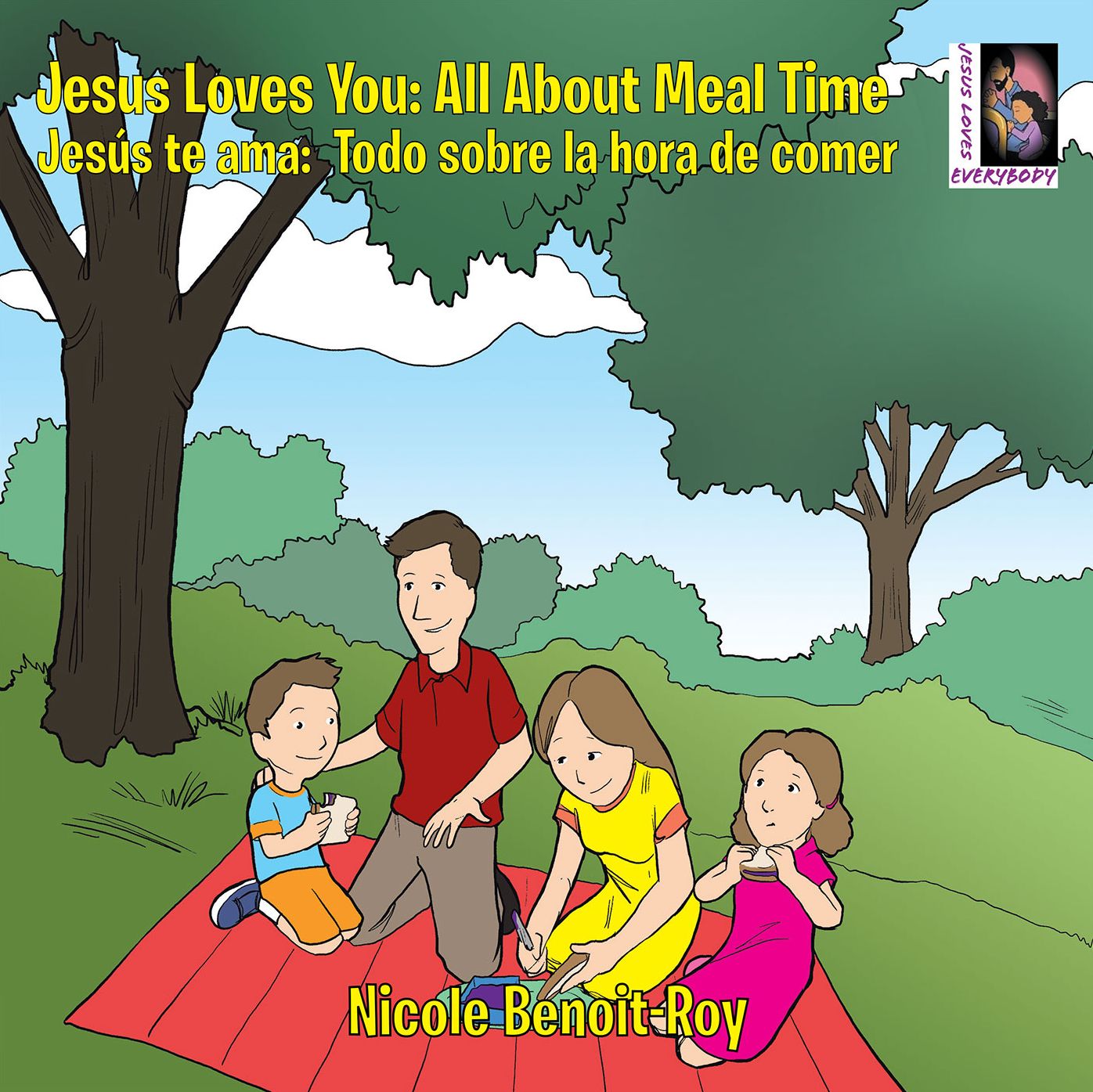 Jesus Loves You : Jess Te Ama: All About Meal Time : Todo Sobre La Hora De Comer (PagePerfect NOOK Book)