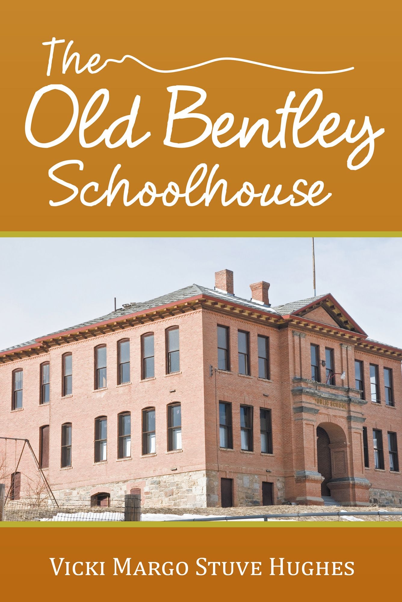 The Old Bentley Schoolhouse