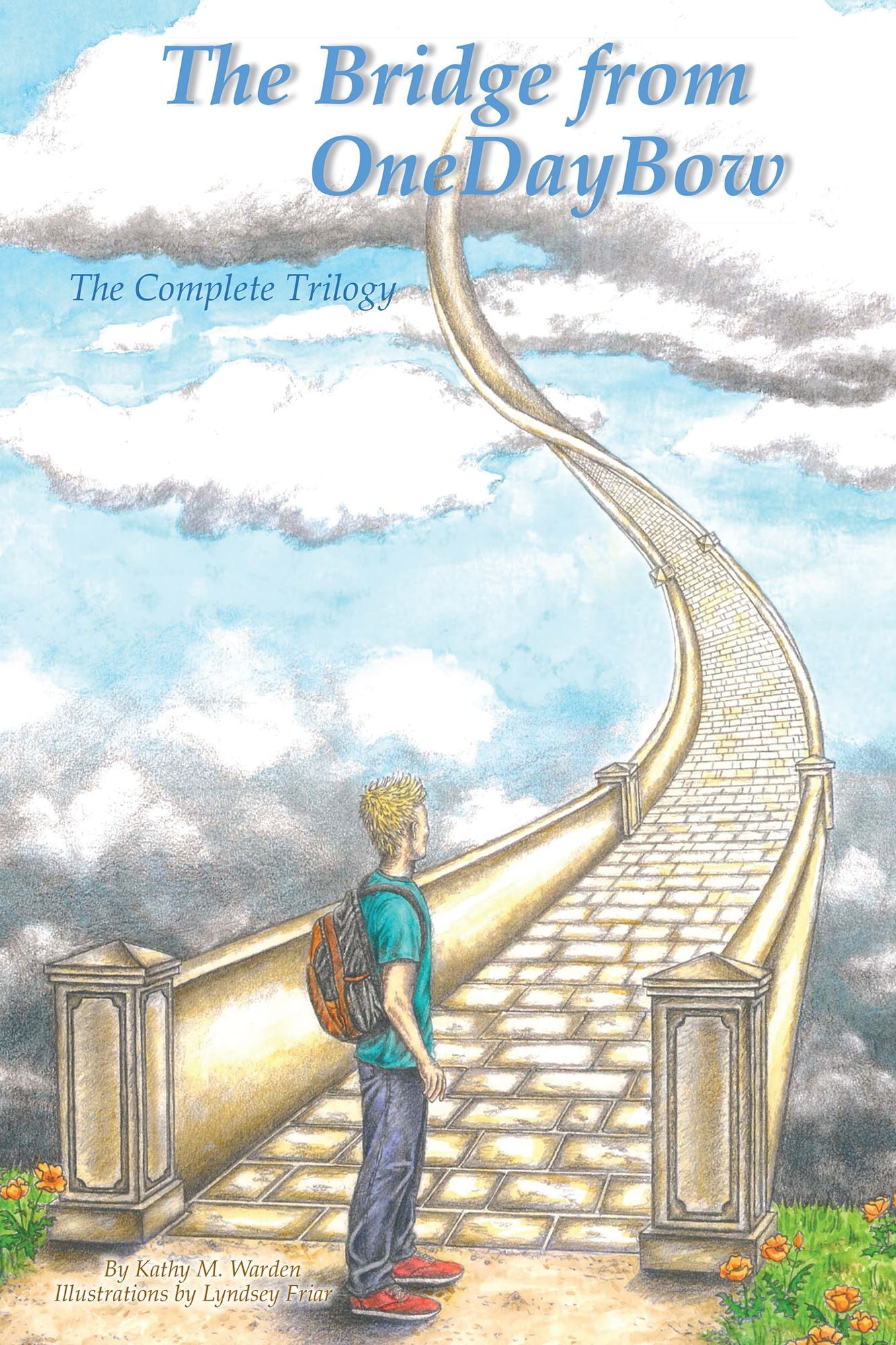 The Bridge from Onedaybow: The Complete Trilogy