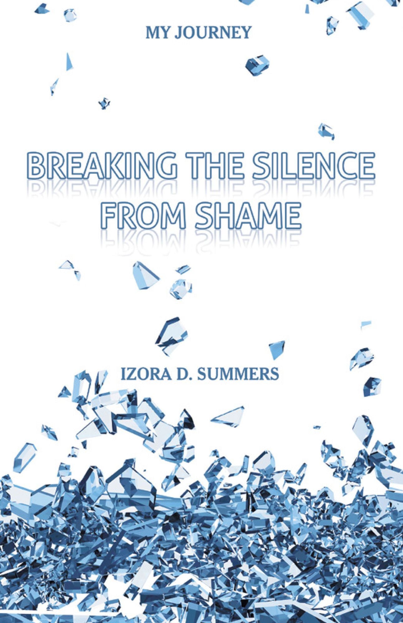 Breaking the Silence from Shame: My Journey
