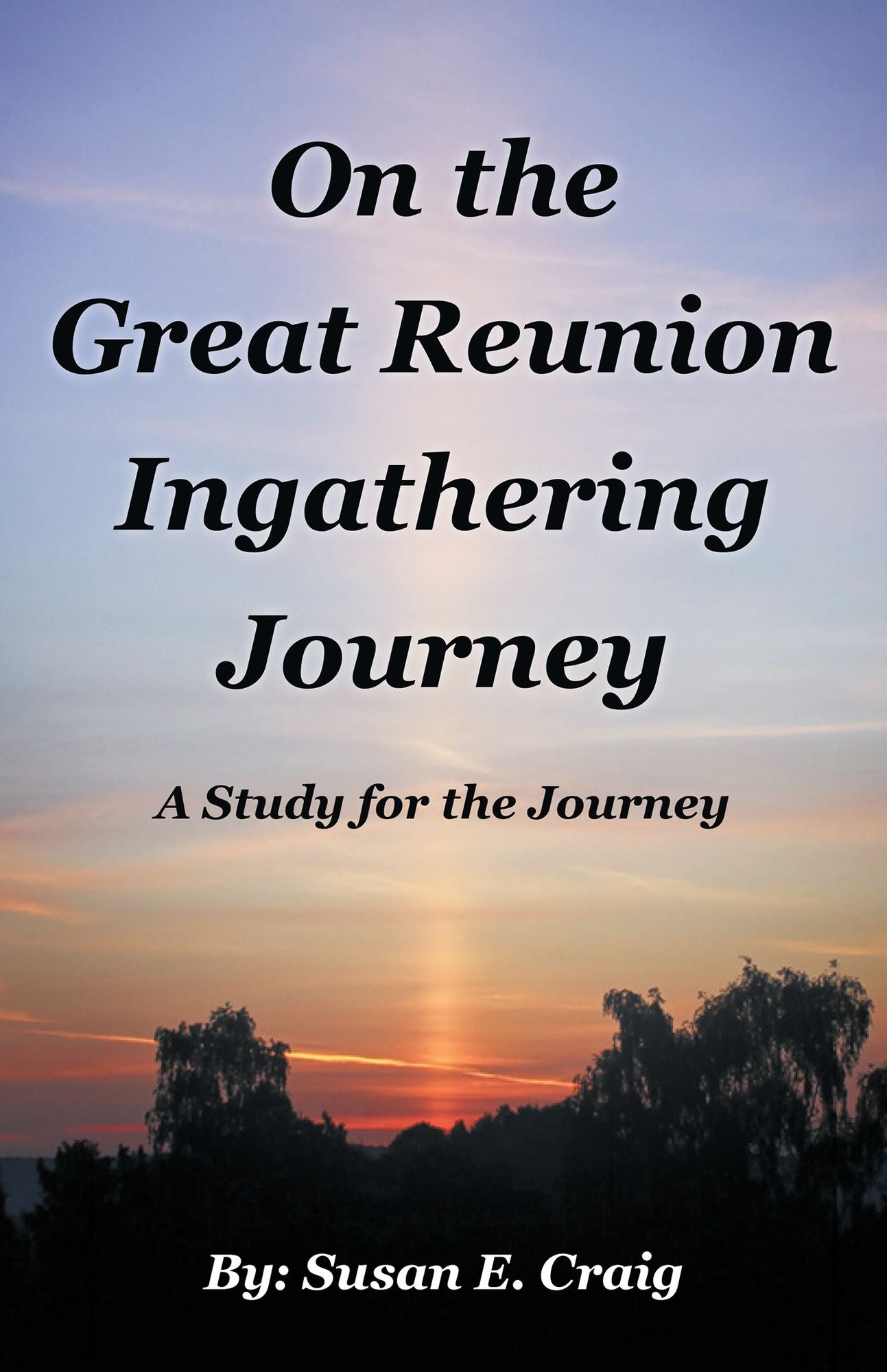 On the Great Reunion Ingathering Journey: A Study for the Journey