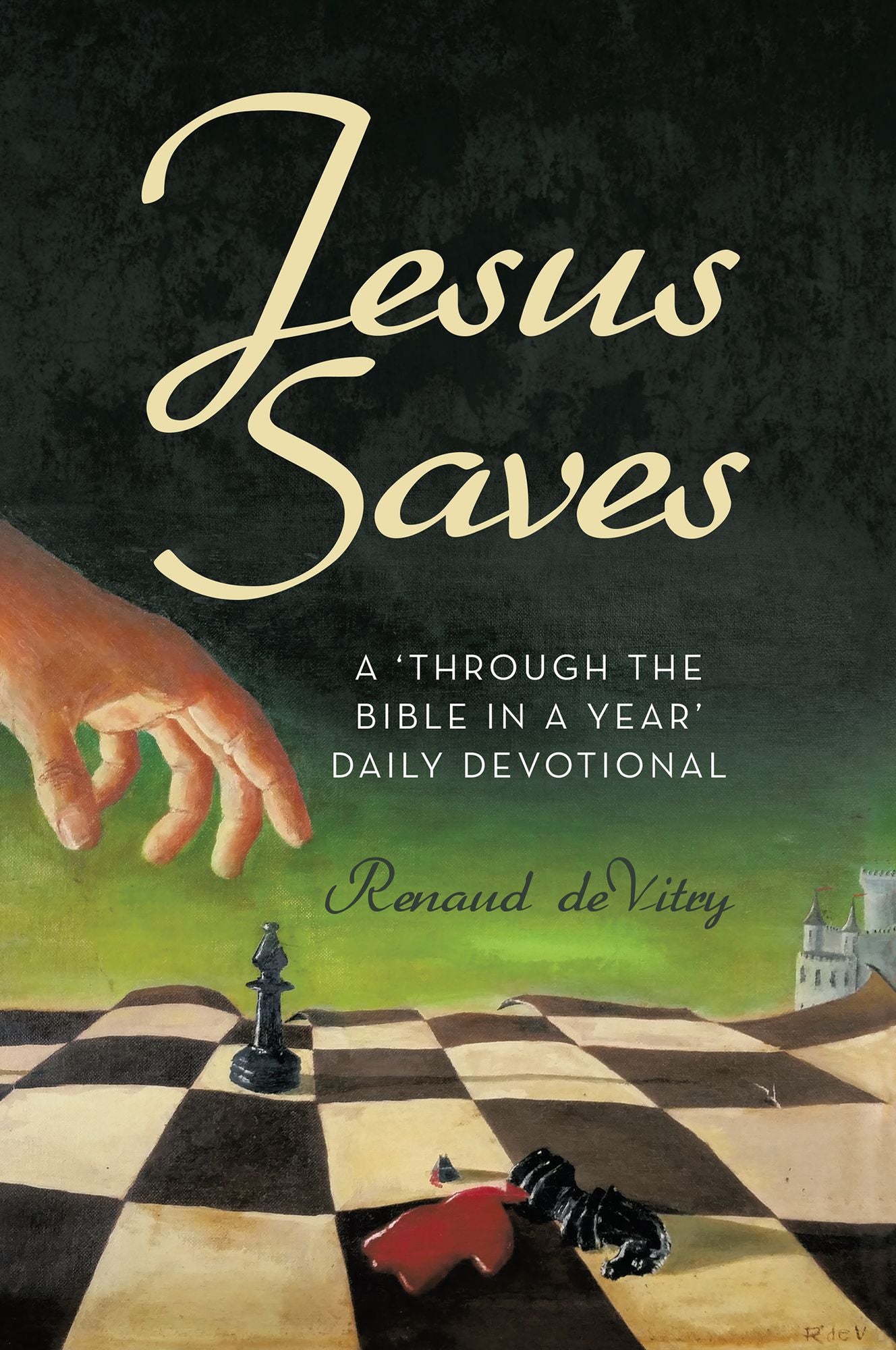 Jesus Saves: A 'Through the Bible in a Year' Daily Devotional