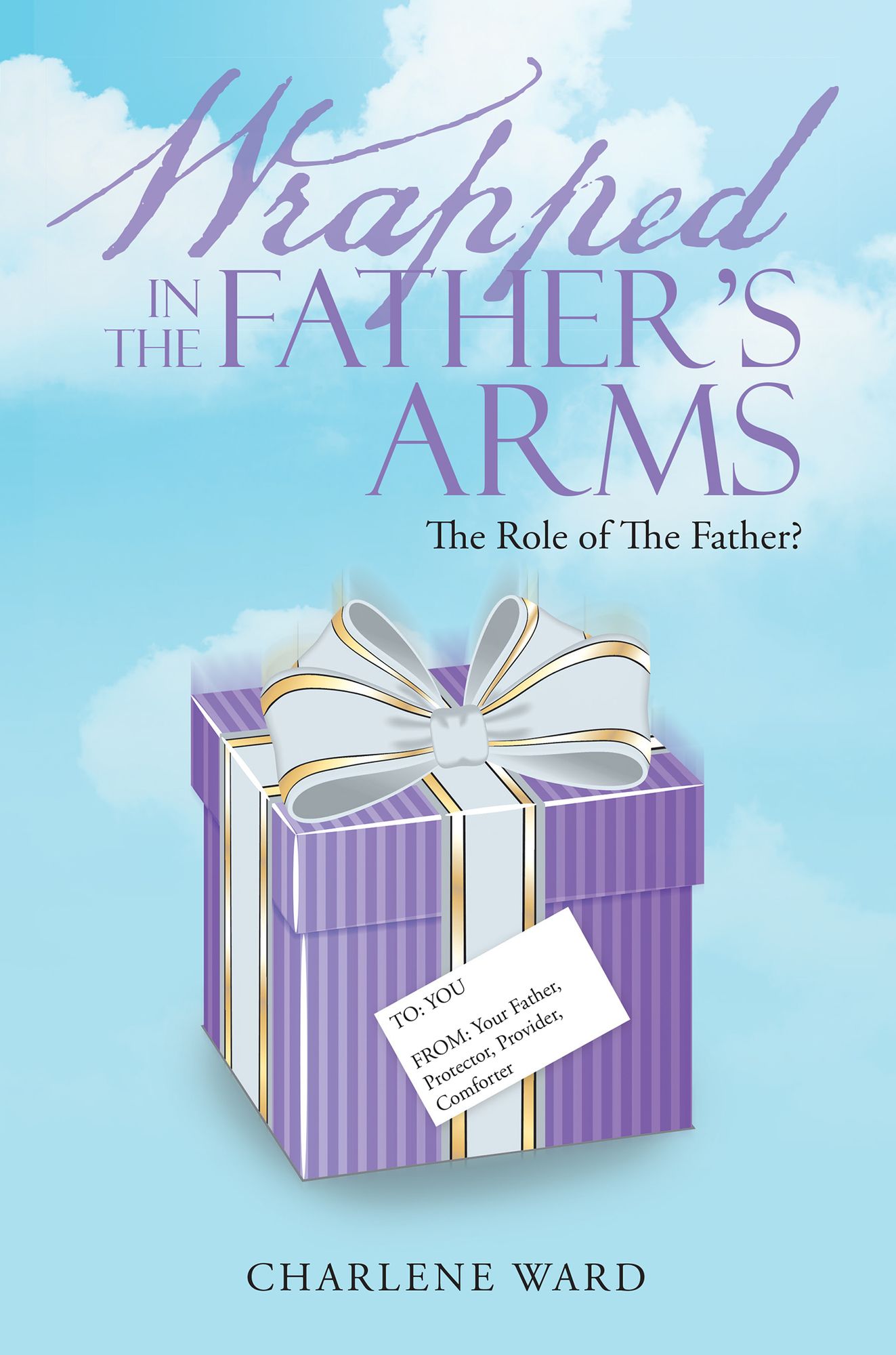 Wrapped in the Father's Arms: The Role of the Father?