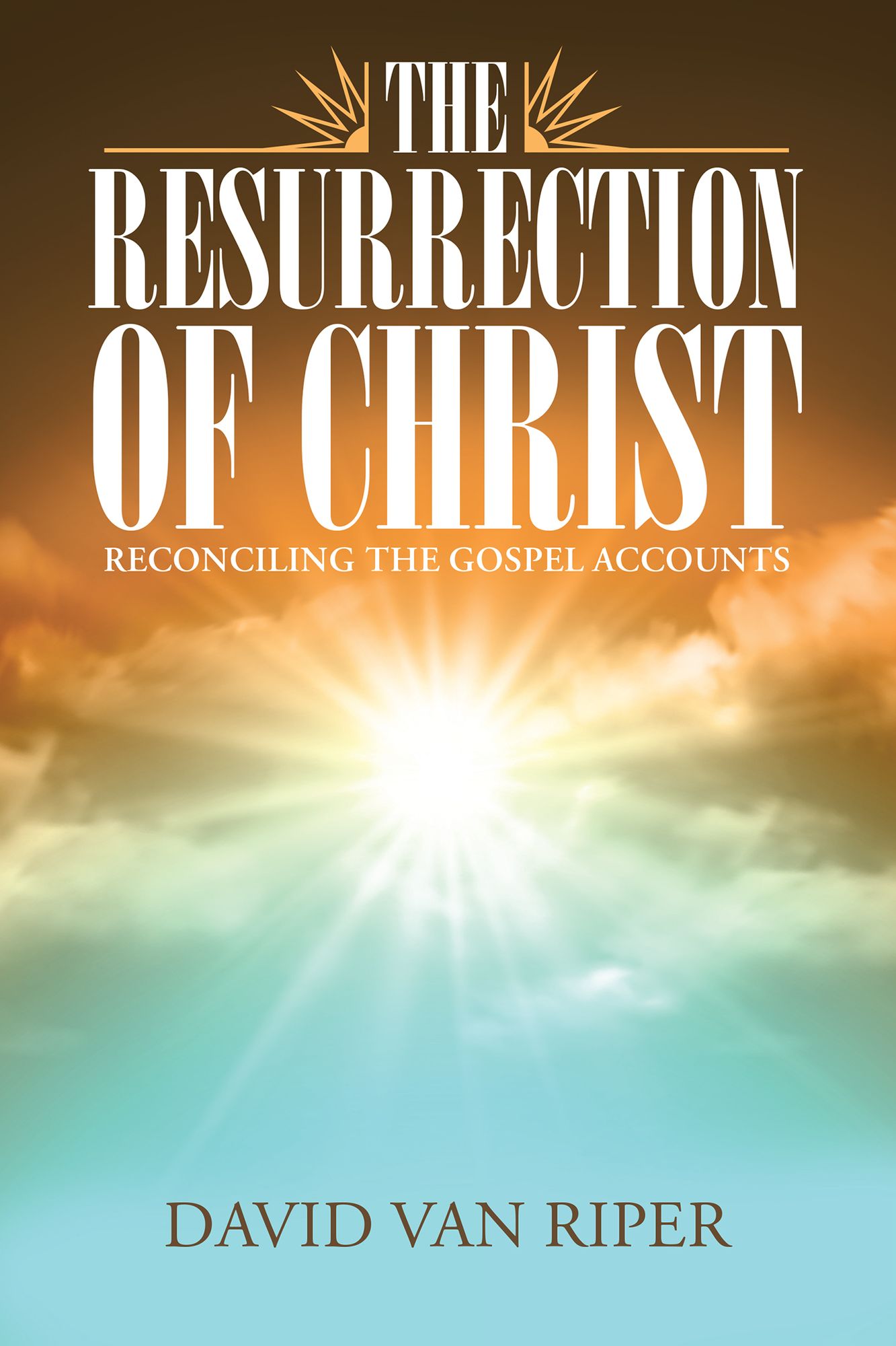 The Resurrection of Christ: Reconciling the Gospel Accounts