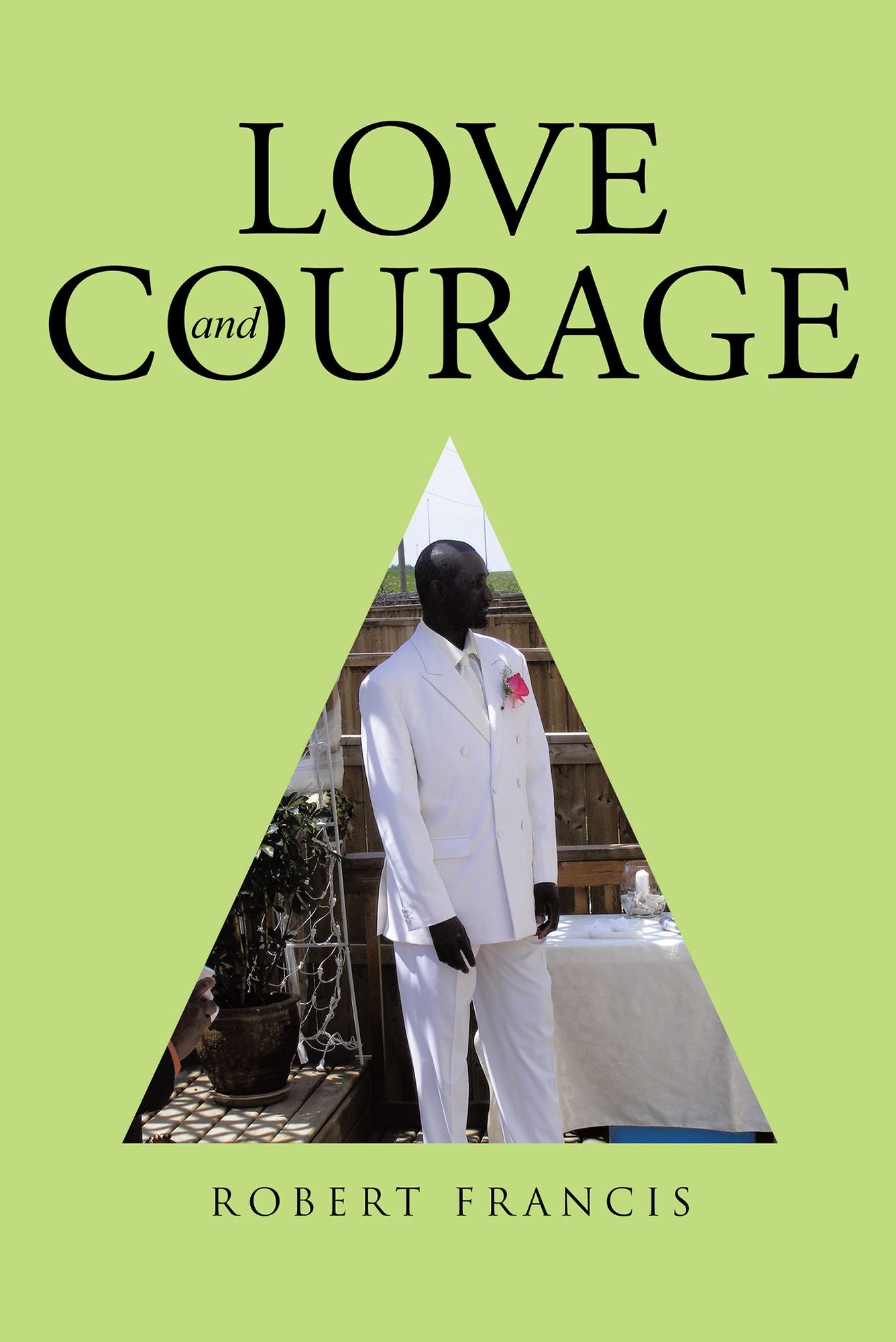 Love and Courage