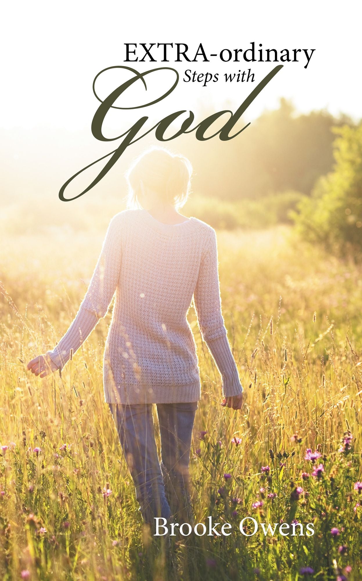 EXTRA-Ordinary Steps with GOD