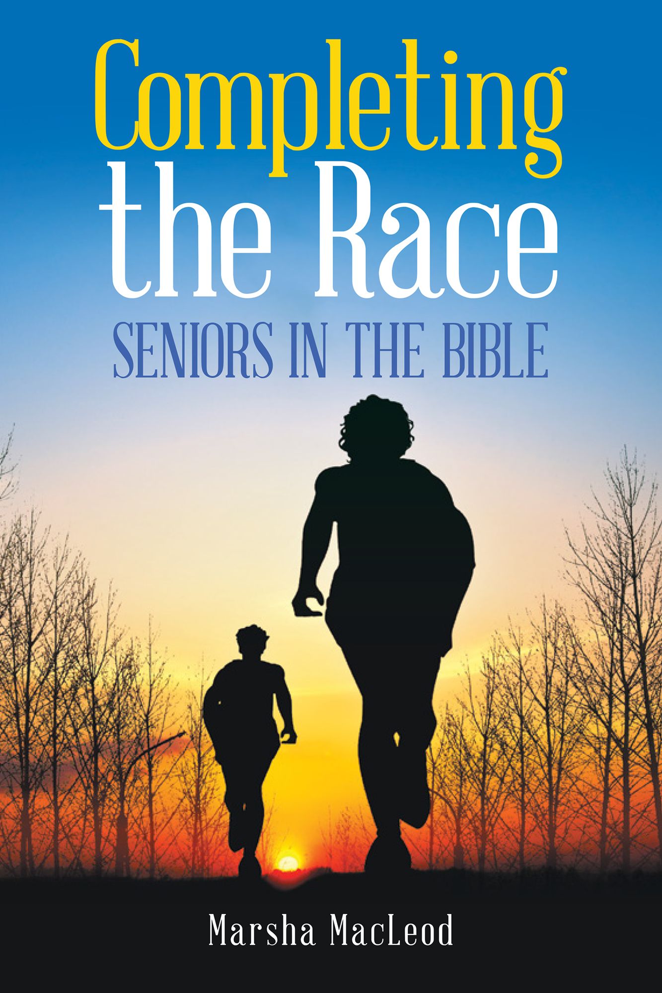 Completing the Race: Seniors in the Bible