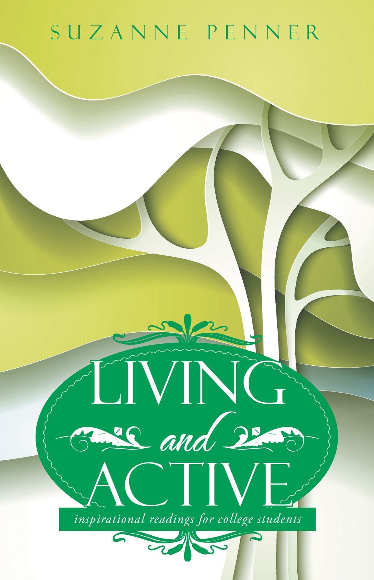 Living and Active: Inspirational Readings for College Students