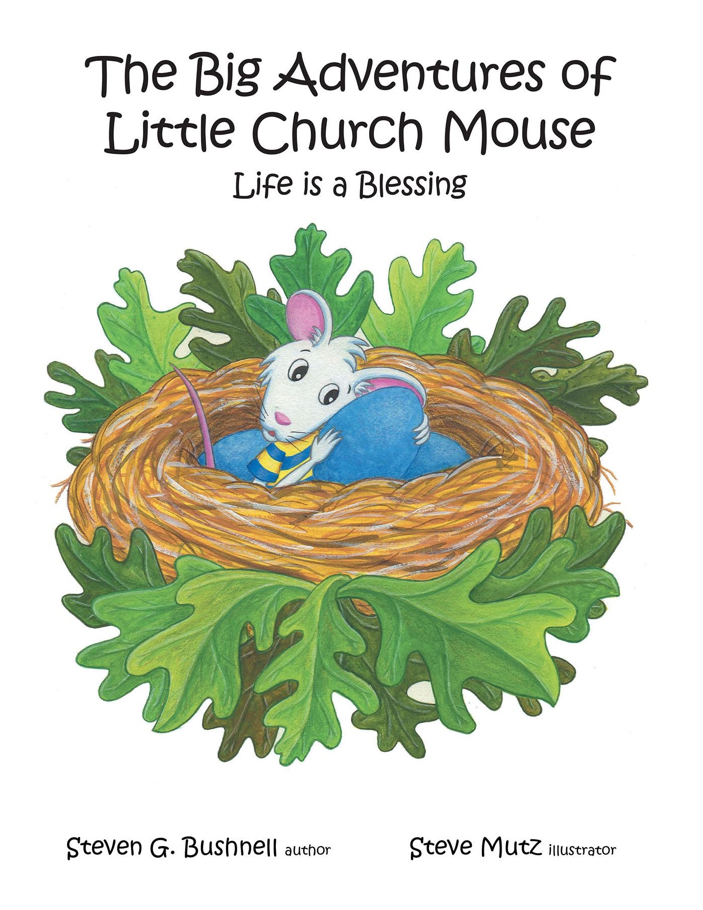 The Big Adventures of Little Church Mouse: Life Is a Blessing (PagePerfect NOOK Book)