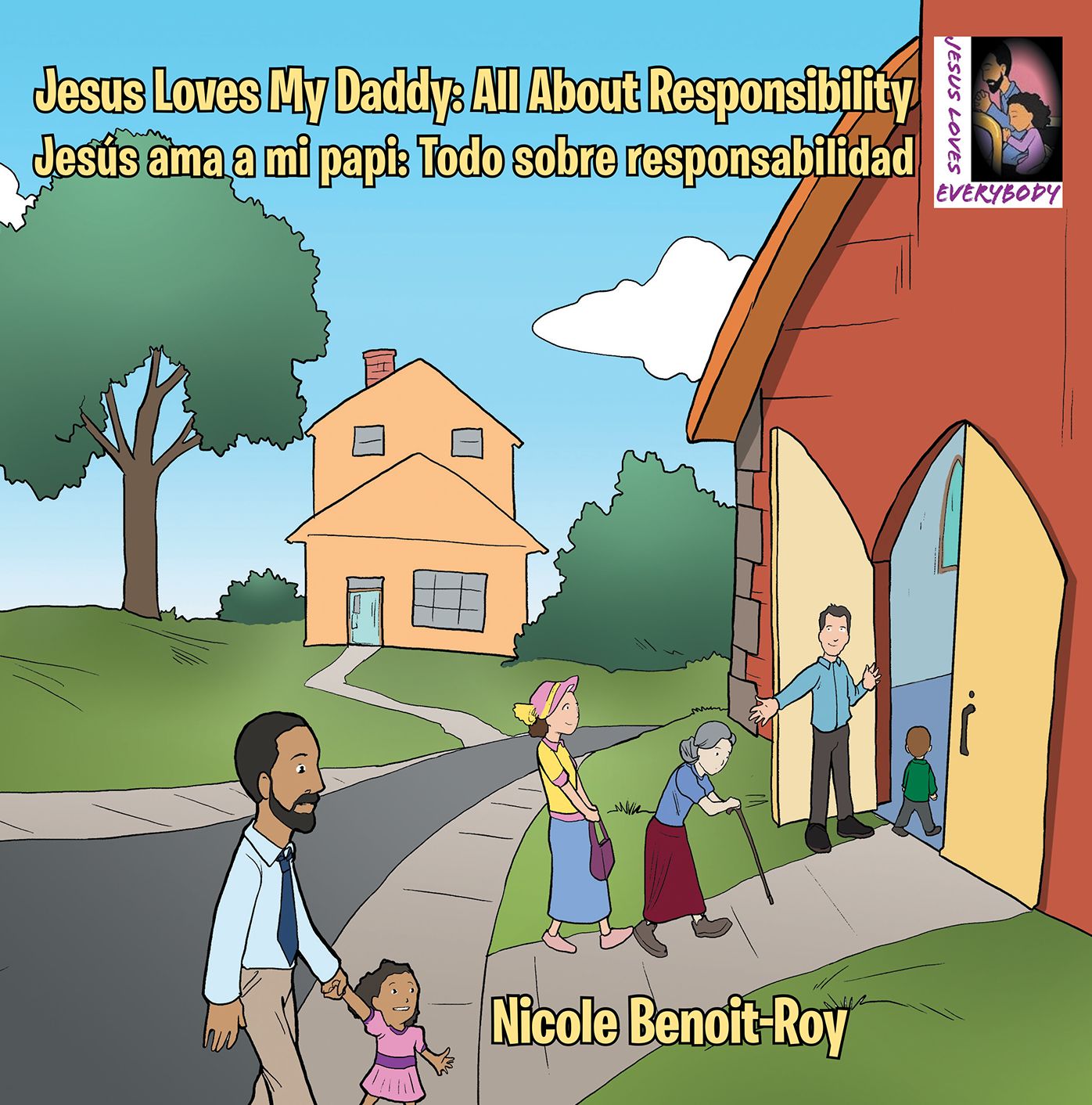 Jesus Loves My Daddy: All About Responsibility Jess Ama a Mi Papi: Todo Sobre Responsabilidad (PagePerfect NOOK Book)