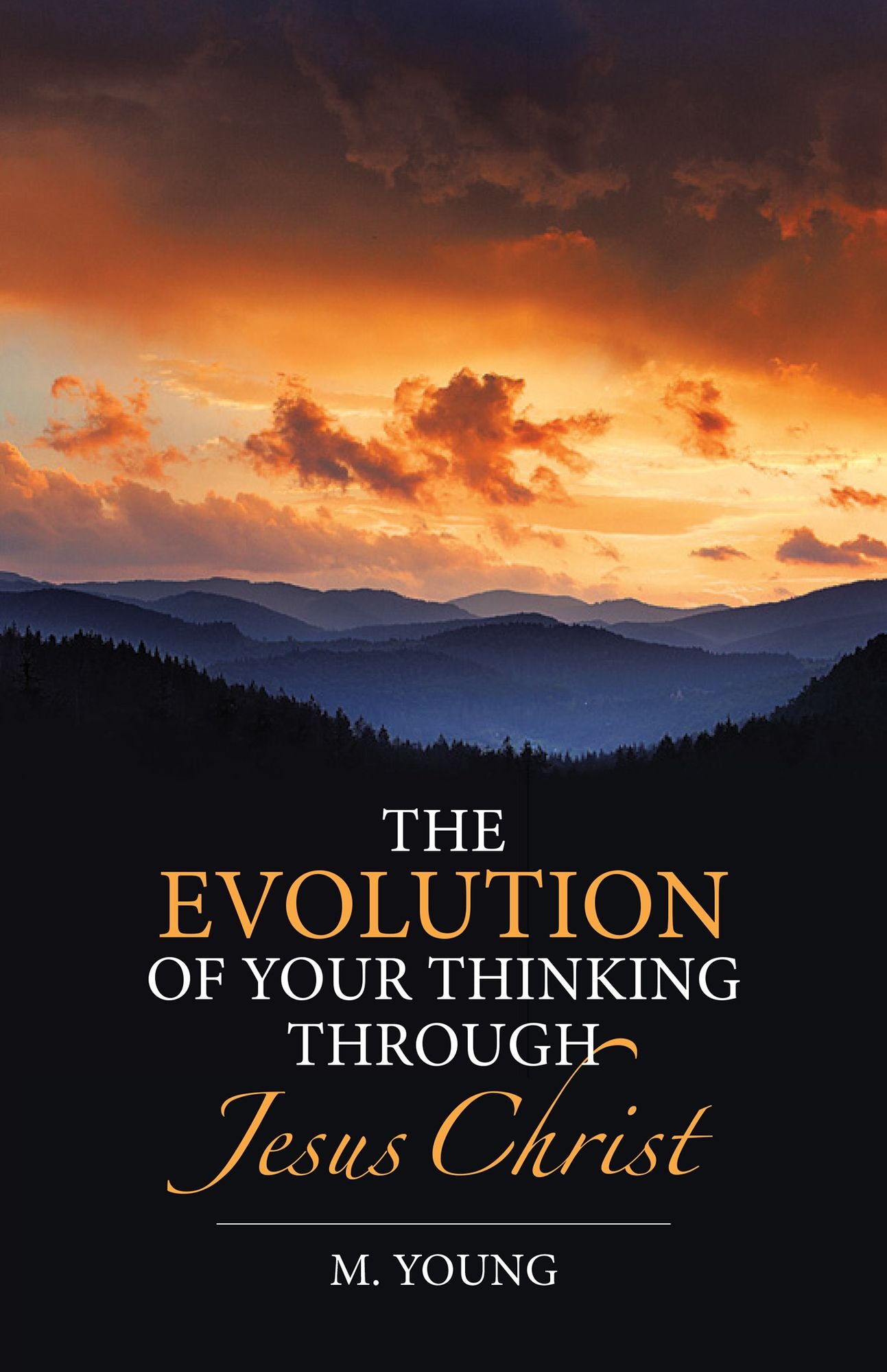 The Evolution of Your Thinking Through Jesus Christ