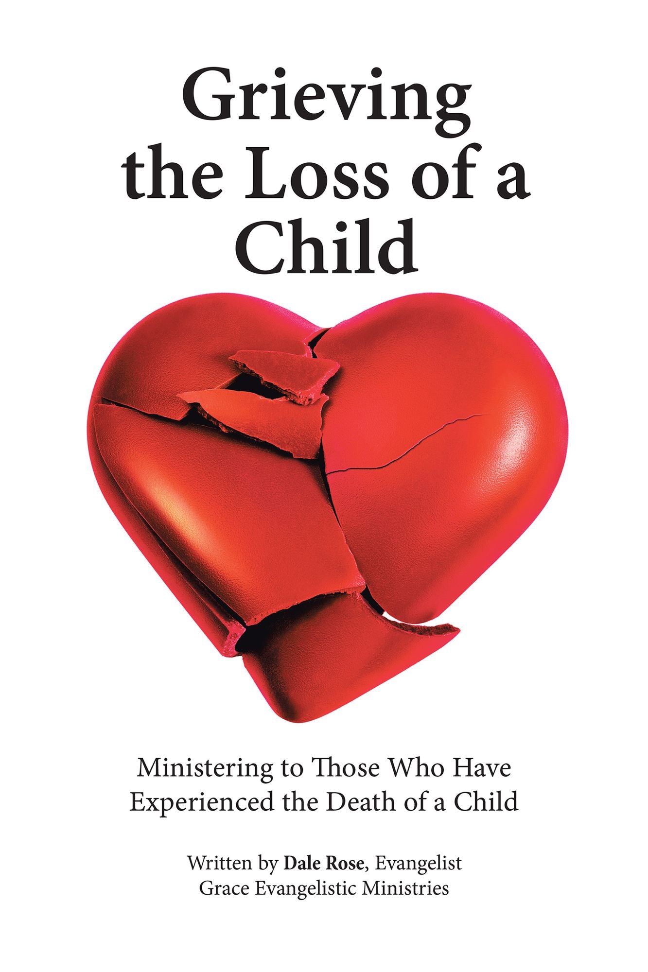 Grieving the Loss of a Child: Ministering to Those Who Have Experienced the Death of a Child