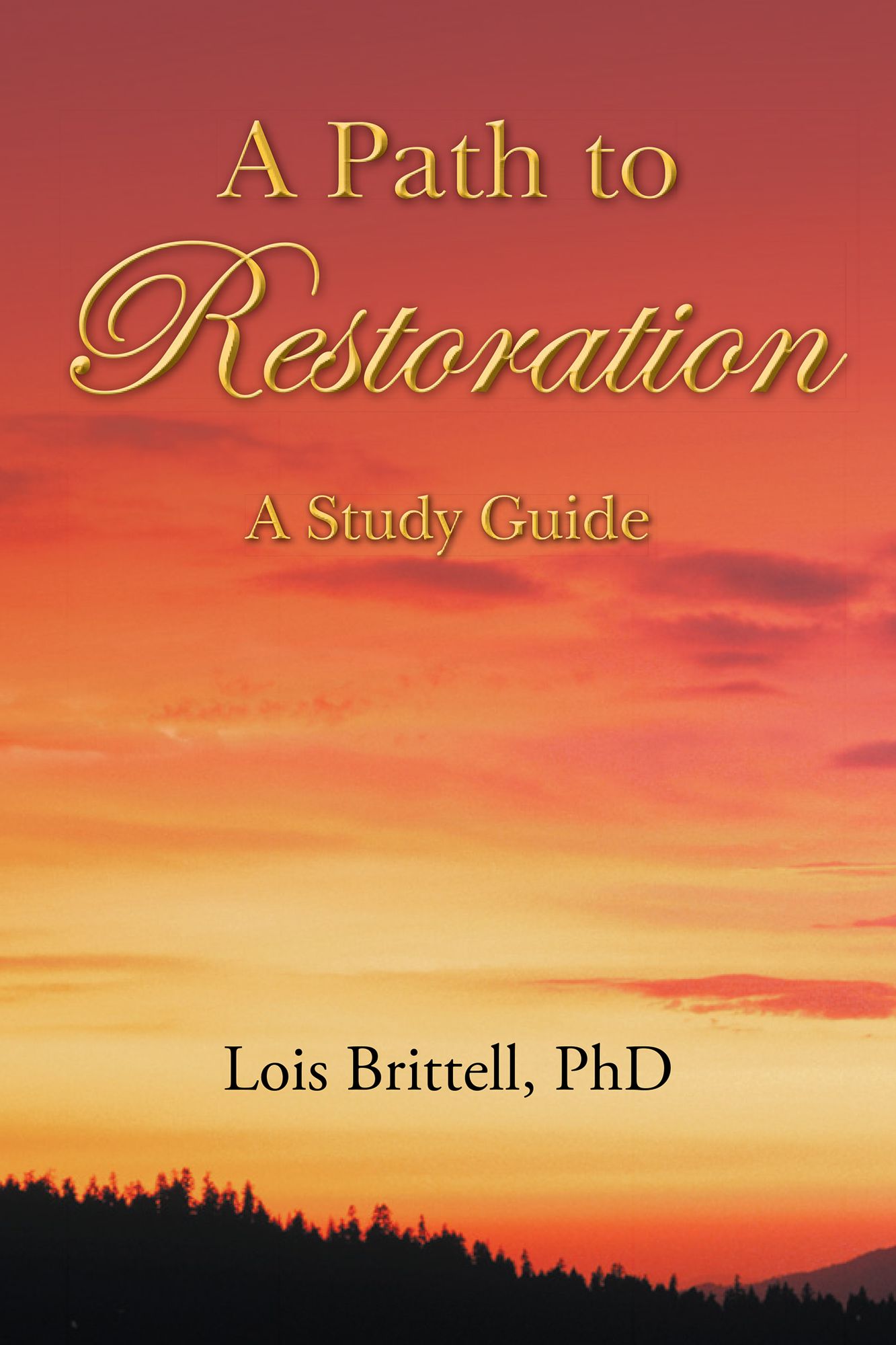 A Path to Restoration: A Study Guide
