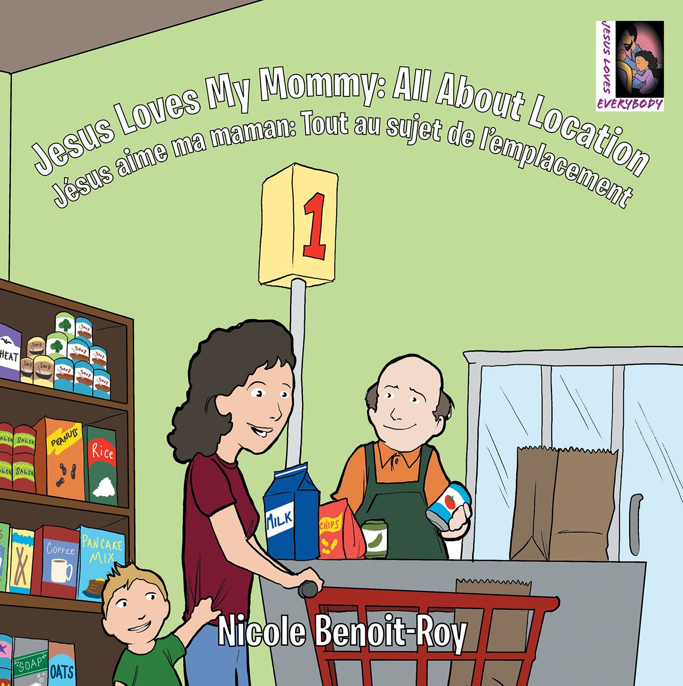 Jesus Loves My Mommy: All About Location: Jsus Aime Ma Maman: Tout Au Sujet De L'emplacement