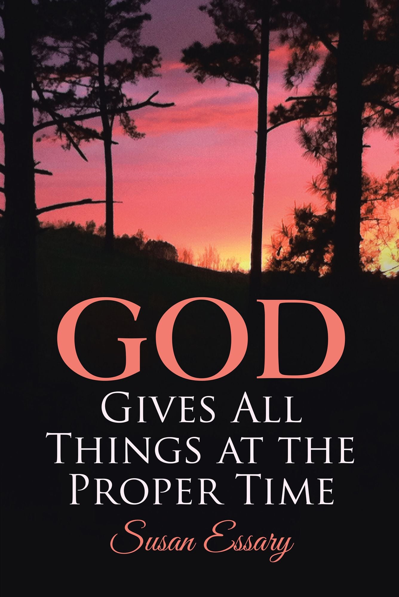 God Gives All Things at the Proper Time