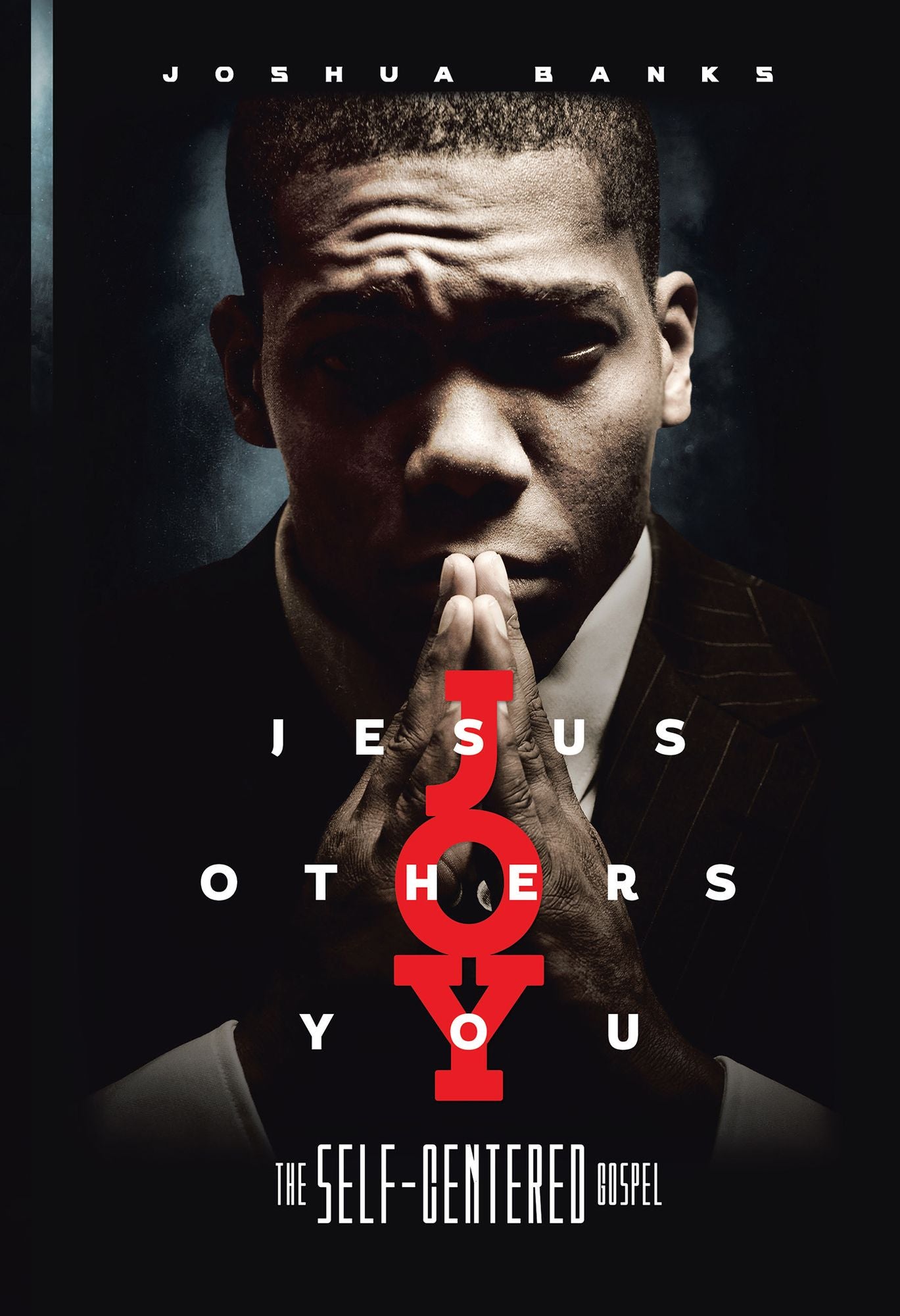 Jesus Others You: The Self-Centered Gospel