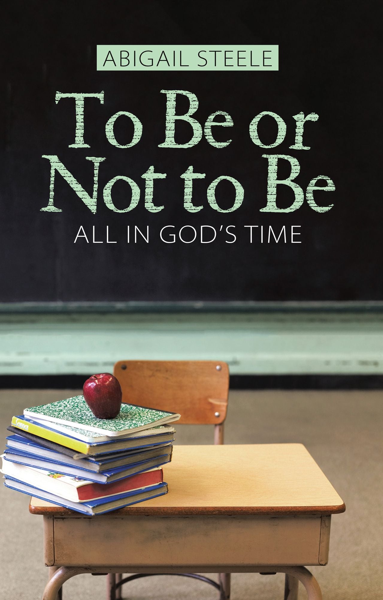 To Be or Not to Be: All in God'S Time