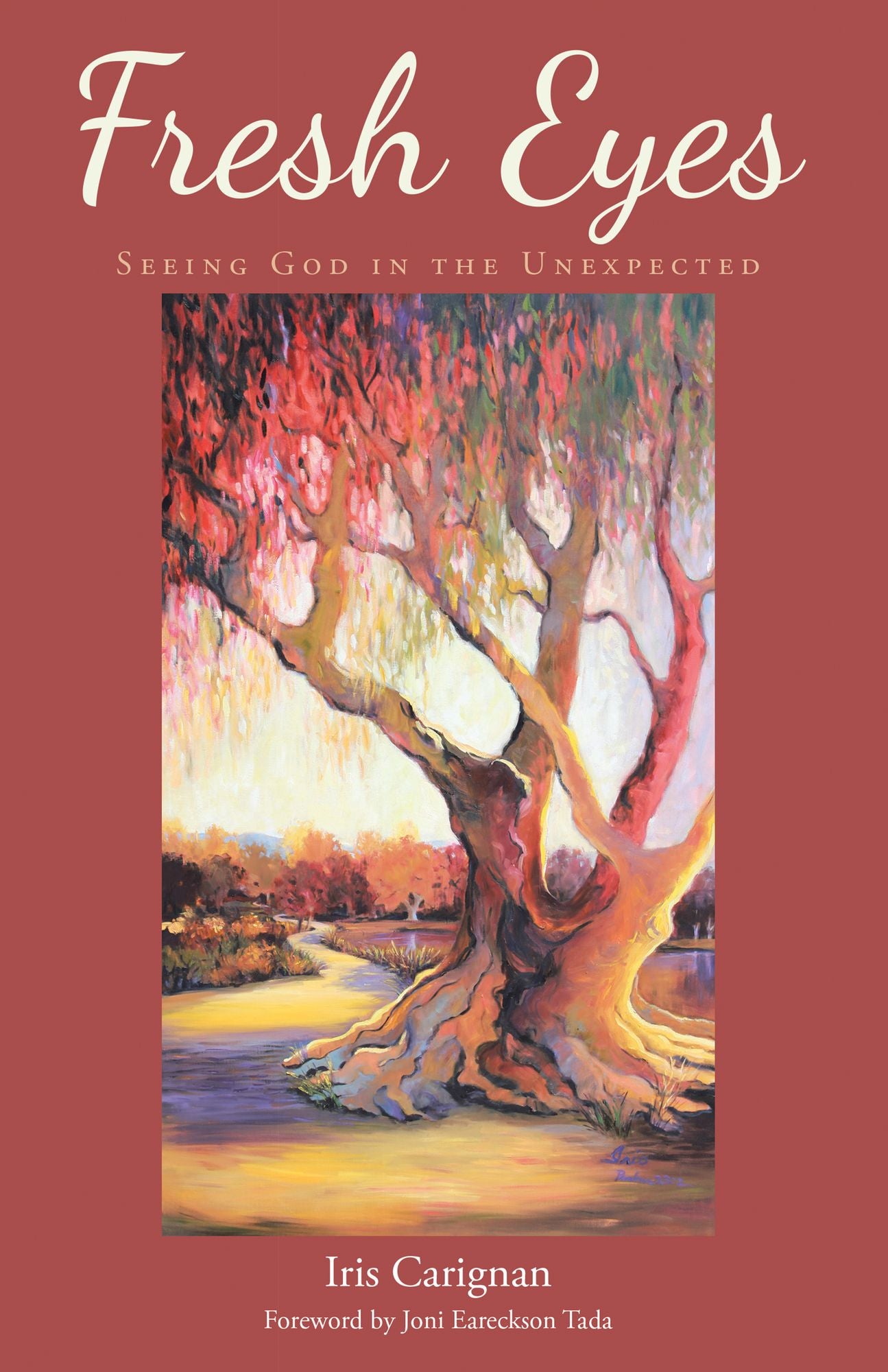 Fresh Eyes: Seeing God in the Unexpected