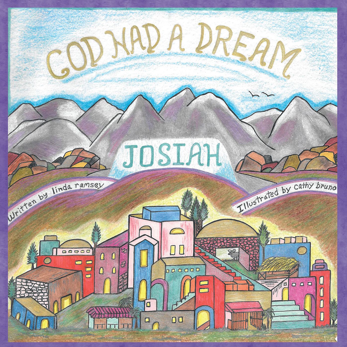 God Had a Dream Josiah