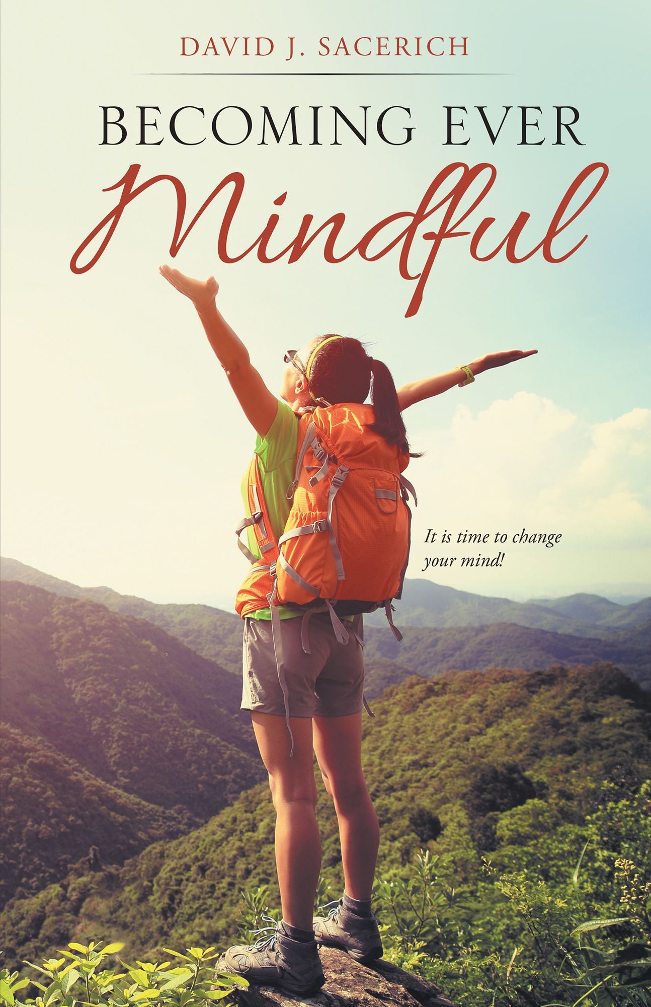 Becoming Ever Mindful