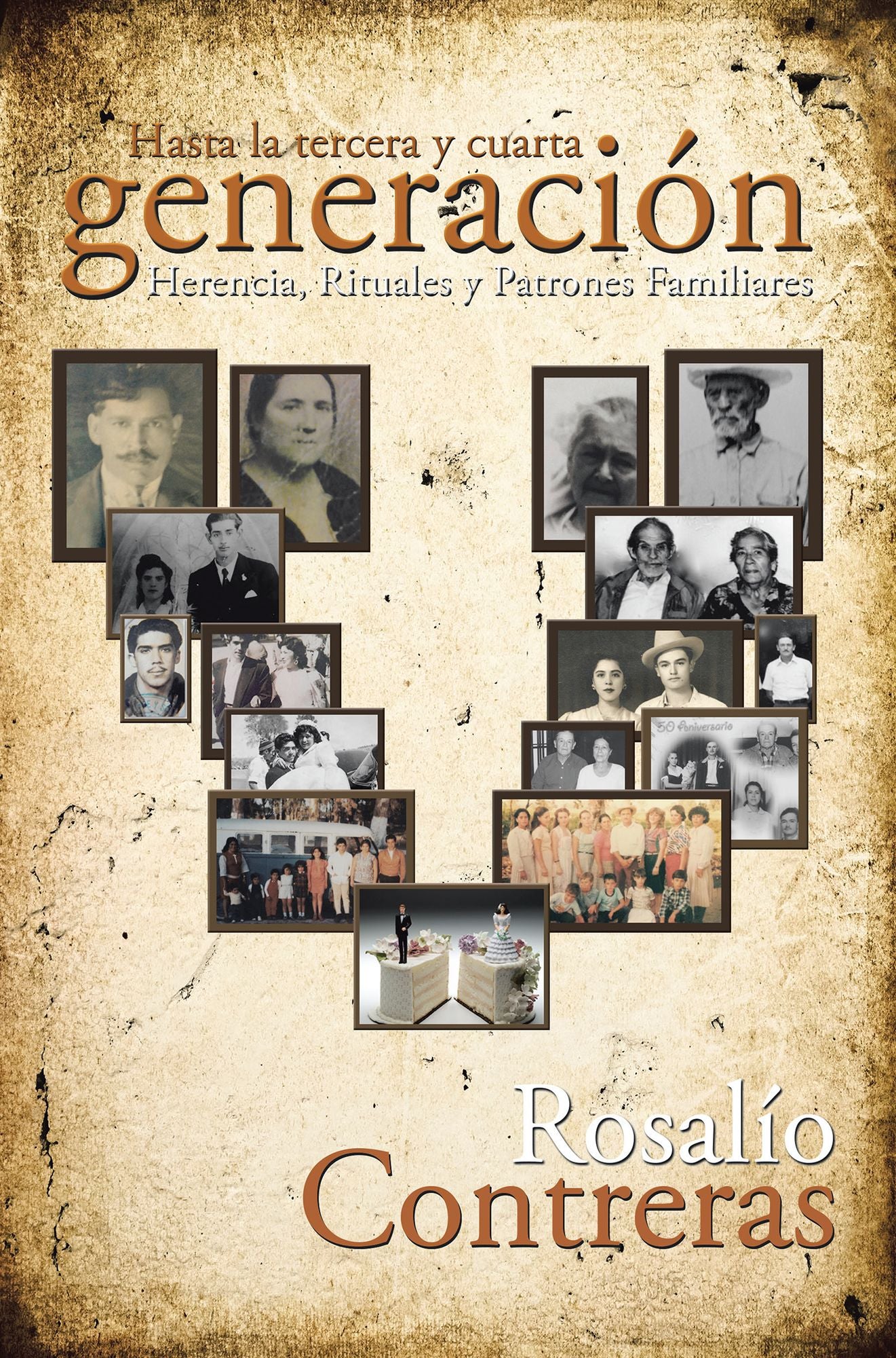 Hasta La Tercera Y Cuarta Generación: Herencia, Rituales Y Patrones Familiares