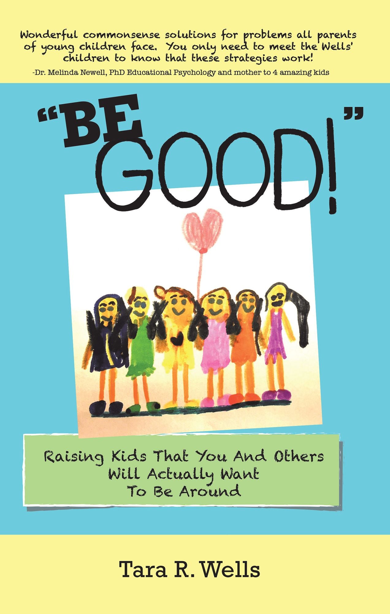"Be Good!": Raising Kids That You and Others Will Actually Want to Be Around