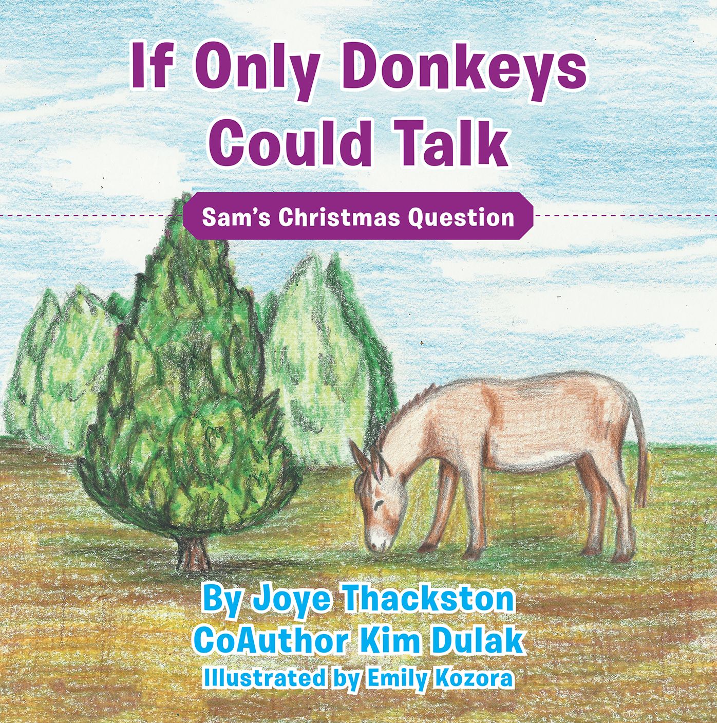 If Only Donkeys Could Talk: Sam'S Christmas Question