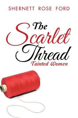 The Scarlet Thread: Tainted Women