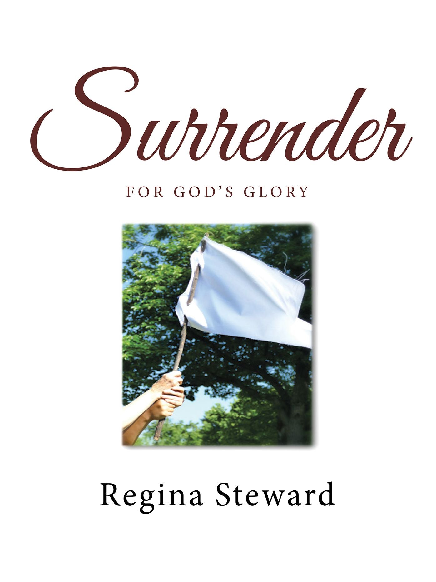 Surrender: For God'S Glory