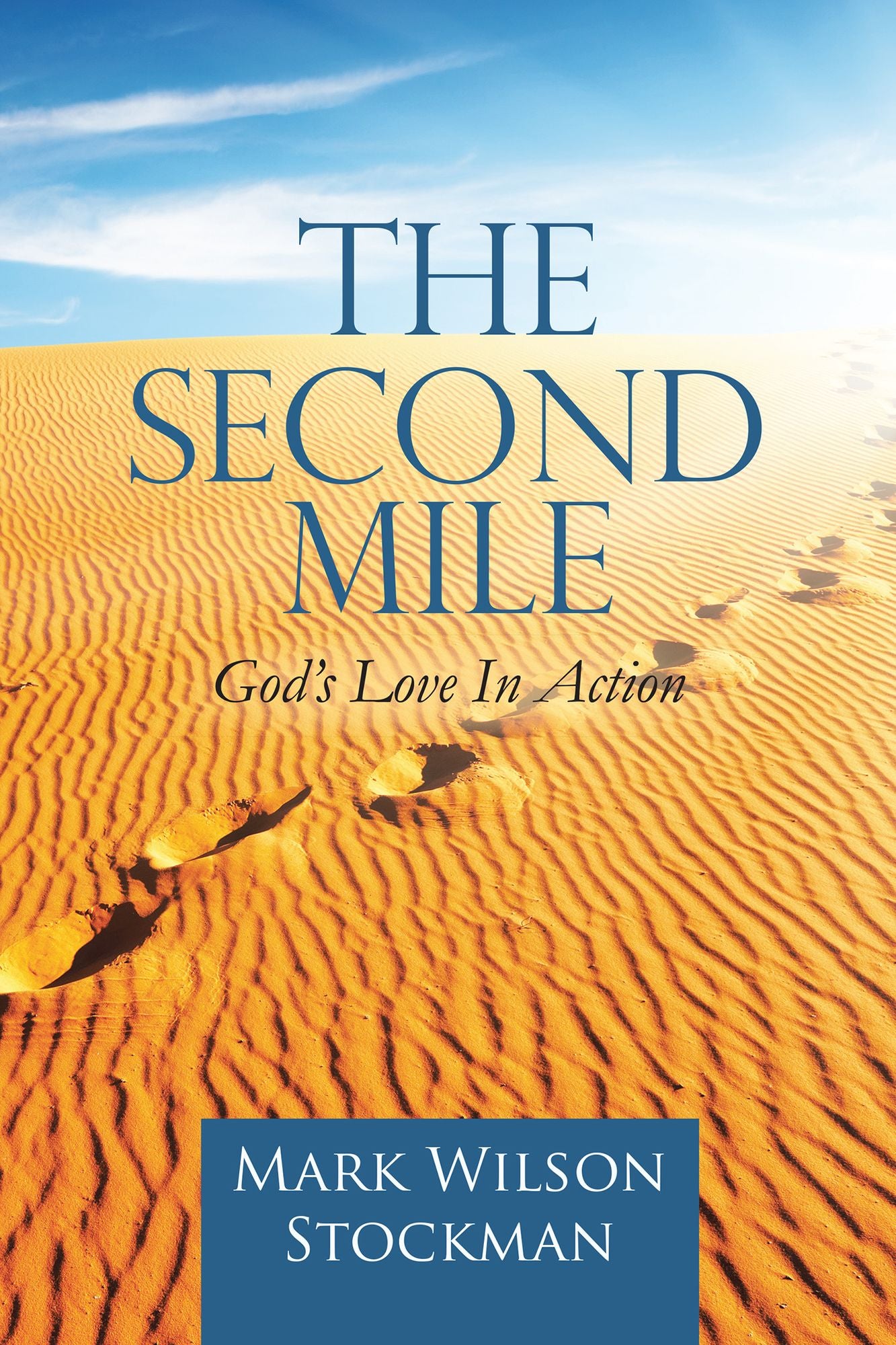 The Second Mile: God'S Love in Action
