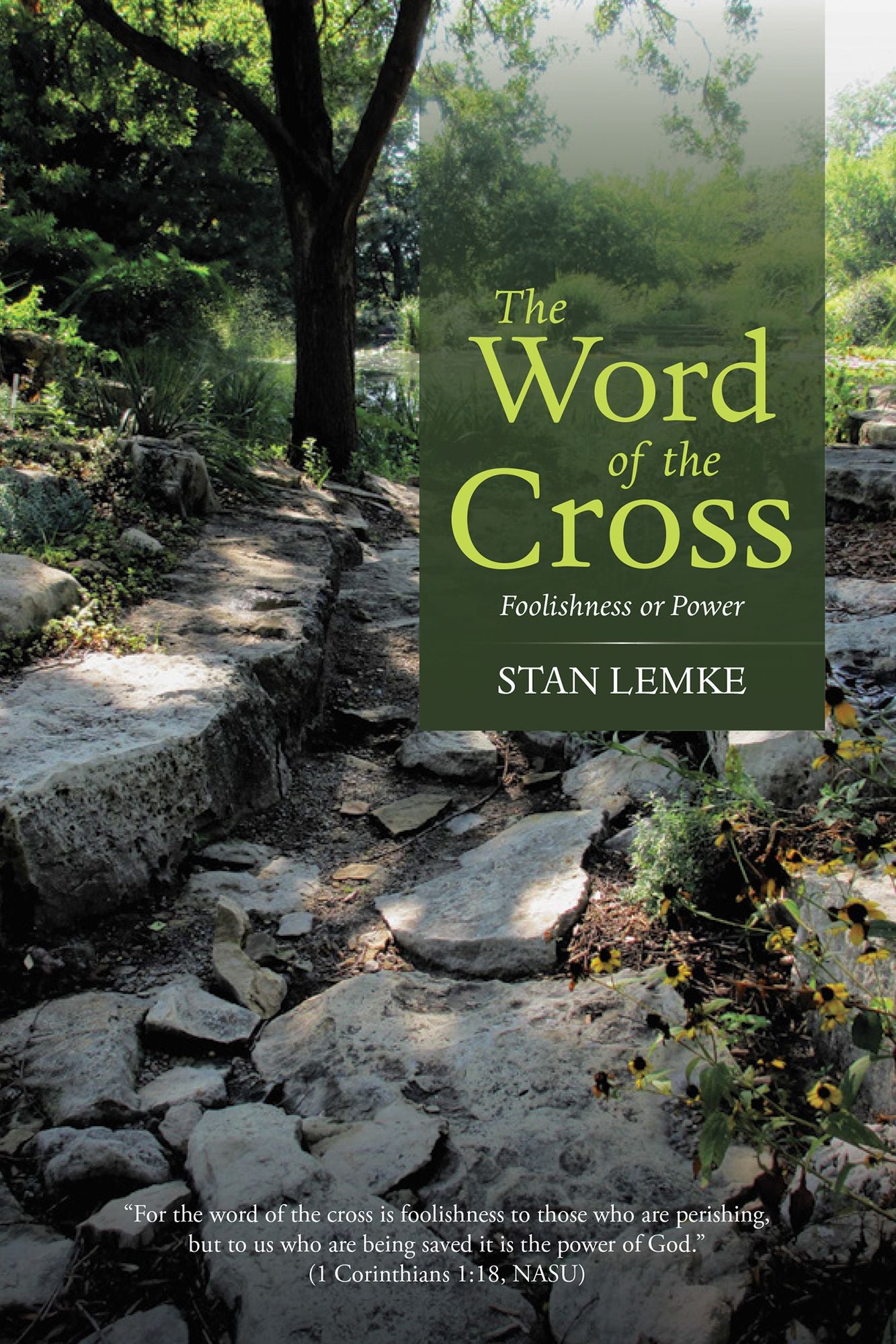 The Word of the Cross: Foolishness or Power