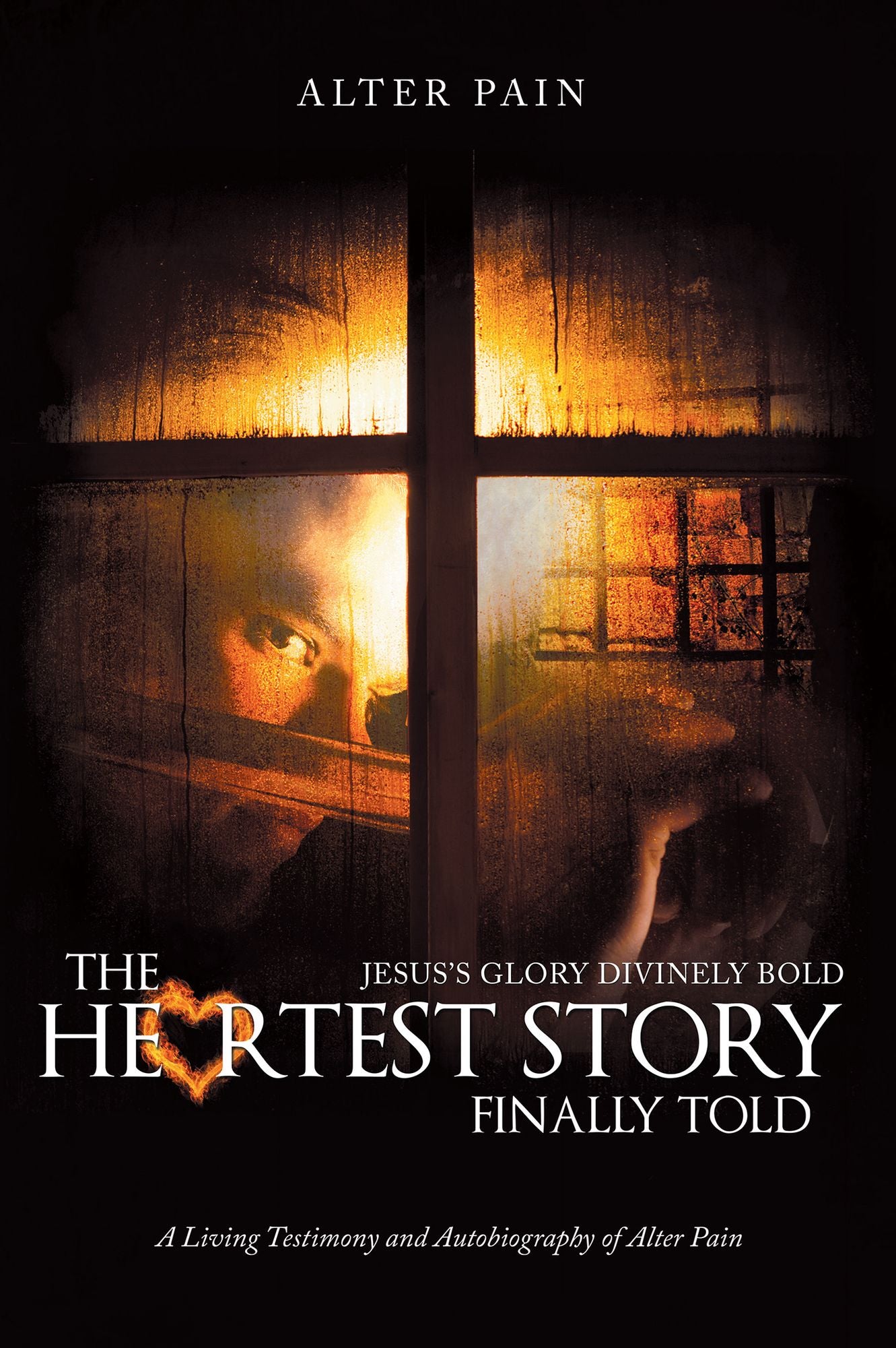 The Heartest Story Finally Told: Jesus'S Glory Divinely Bold