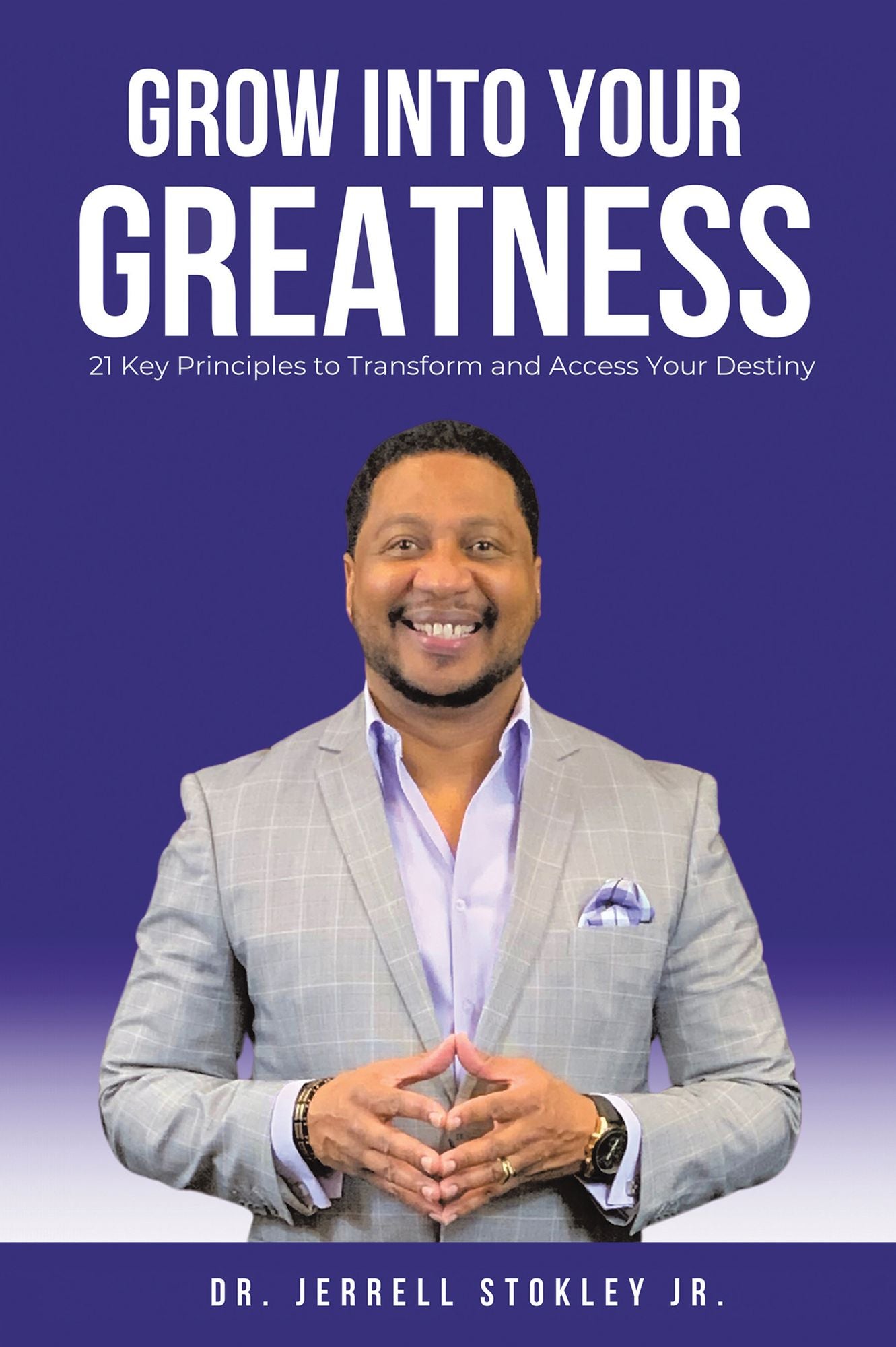 21 Principles of Change: "How to Do What You Keep Putting Off, Turn Every Obstacle into an Opportunity, Fully Charge Your Motivation to Win, & Achieve More Success Now"