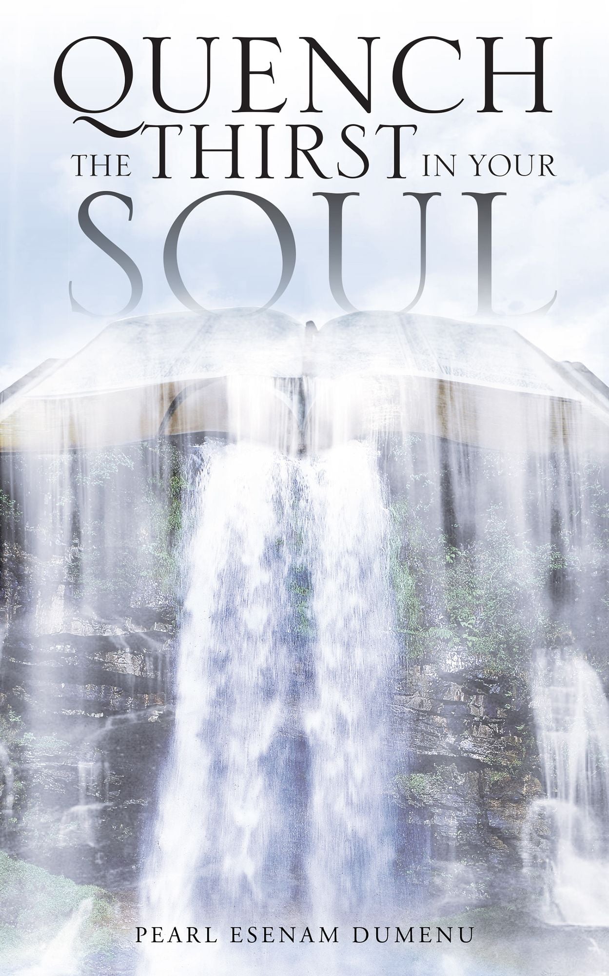 Quench the Thirst in Your Soul
