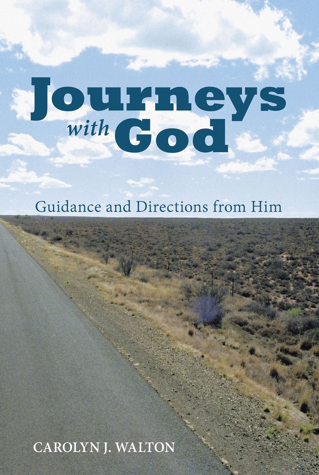 Journeys with God: Guidance and Directions from Him