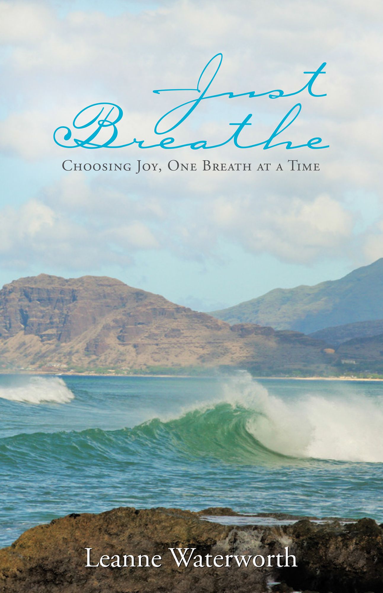 Just Breathe: Choosing Joy, One Breath at a Time
