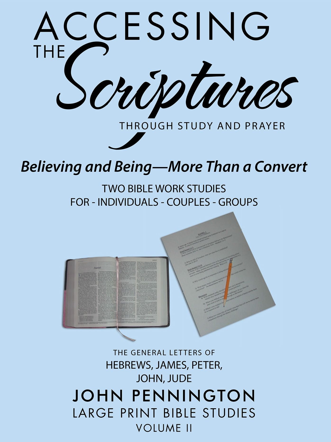 Accessing the Scriptures: Believing and Being--More Than a Convert
