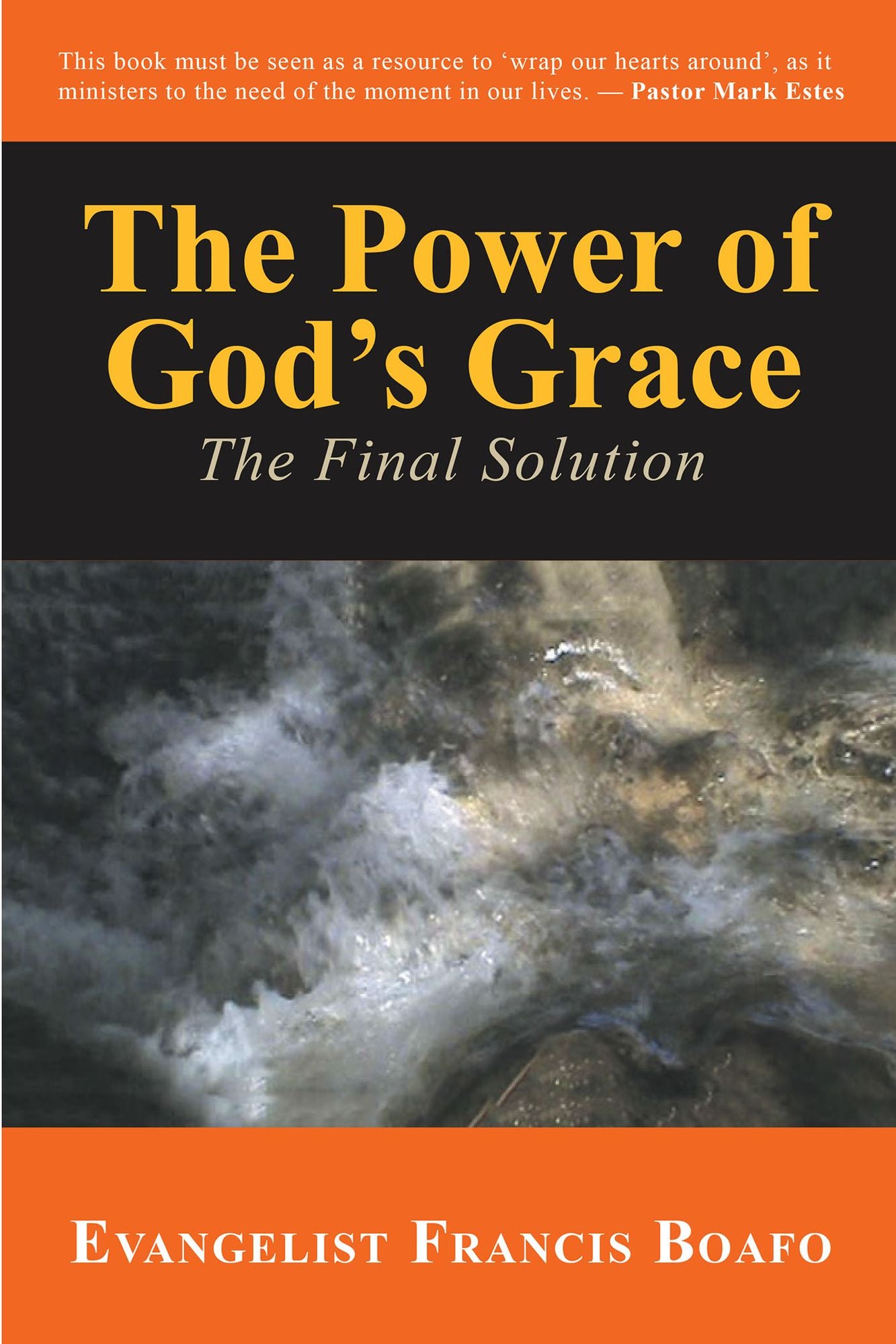 The Power of God's Grace: The Final Solution
