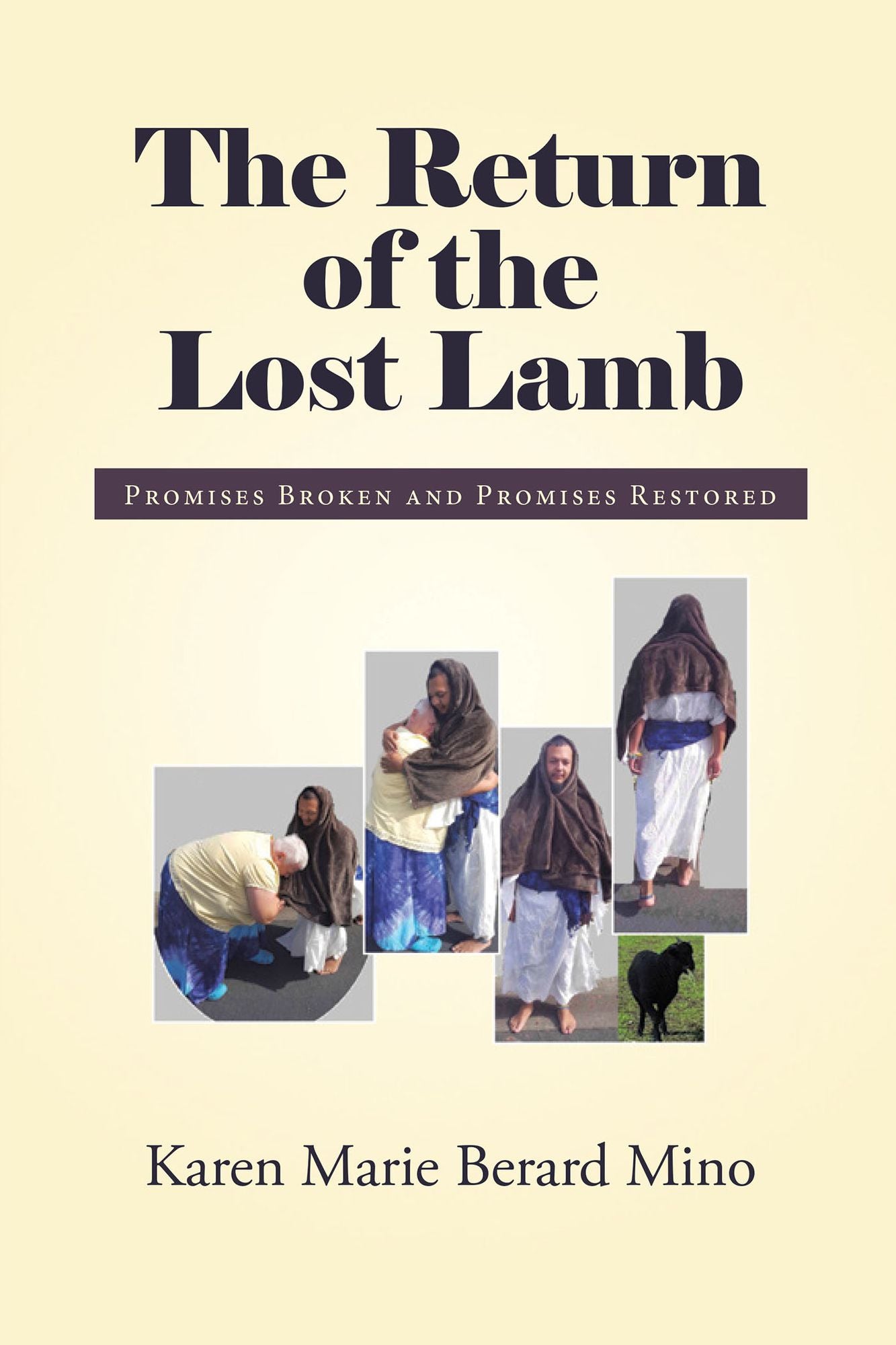 The Return of the Lost Lamb: Promises Broken and Promises Restored