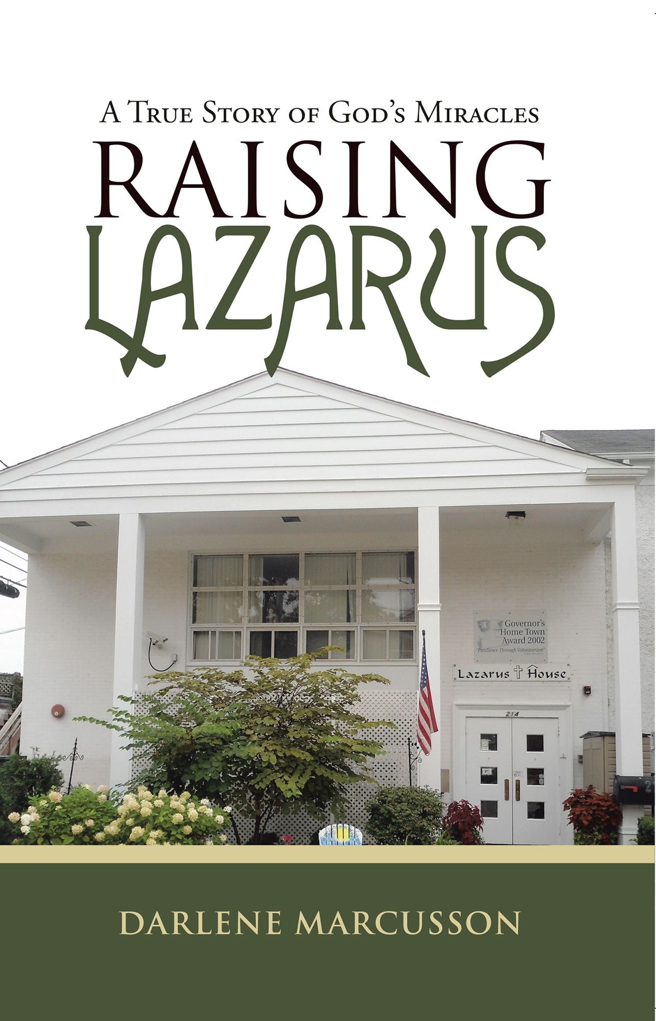 Raising Lazarus: A True Story of God'S Miracles