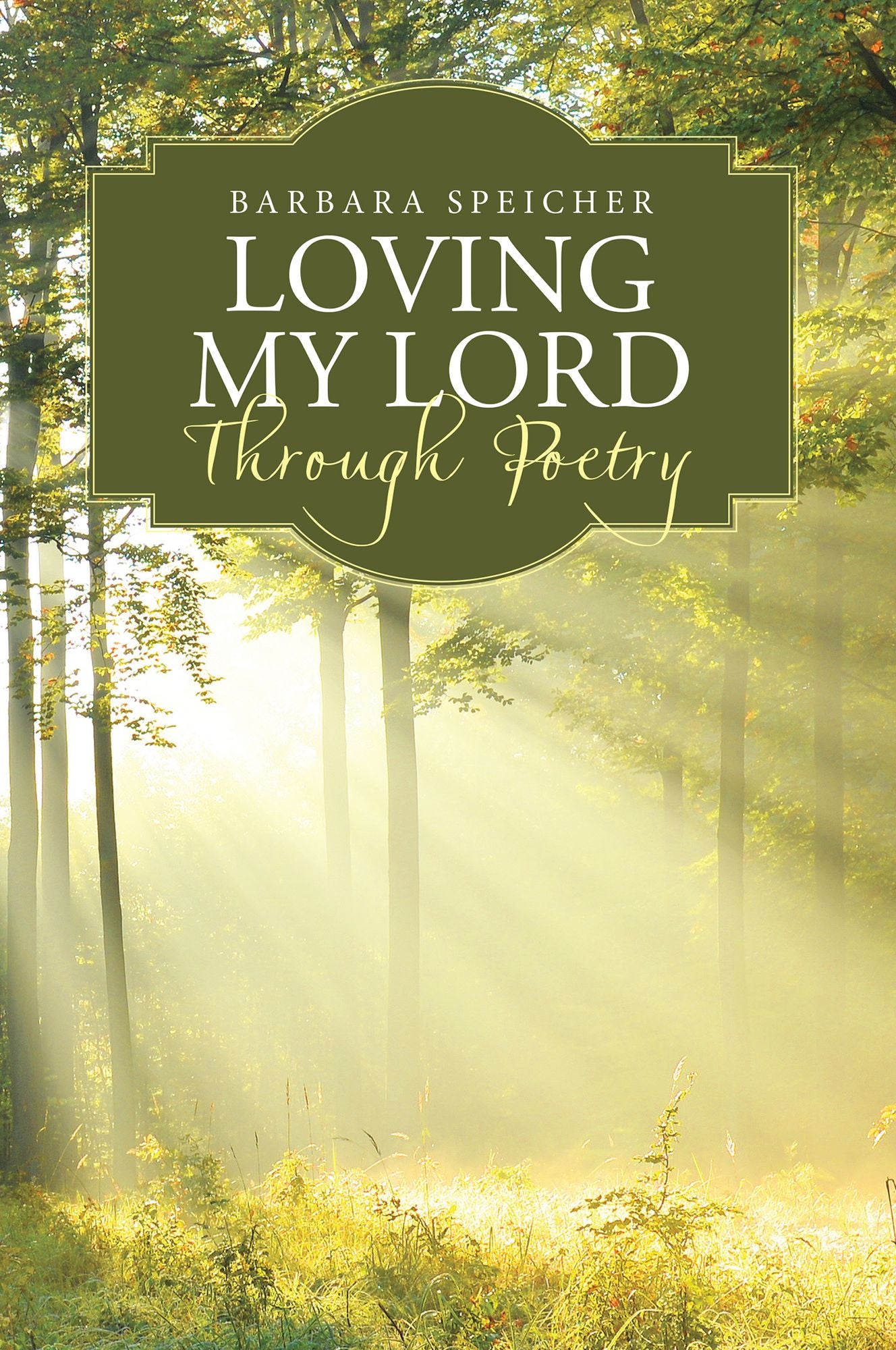 Loving My Lord Through Poetry