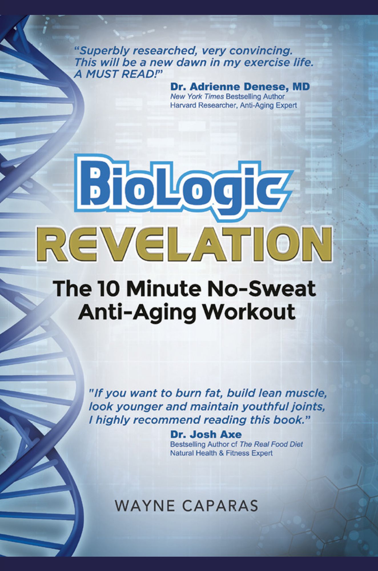 BioLogic Revelation: The 10 Minute No-Sweat Anti-Aging Workout