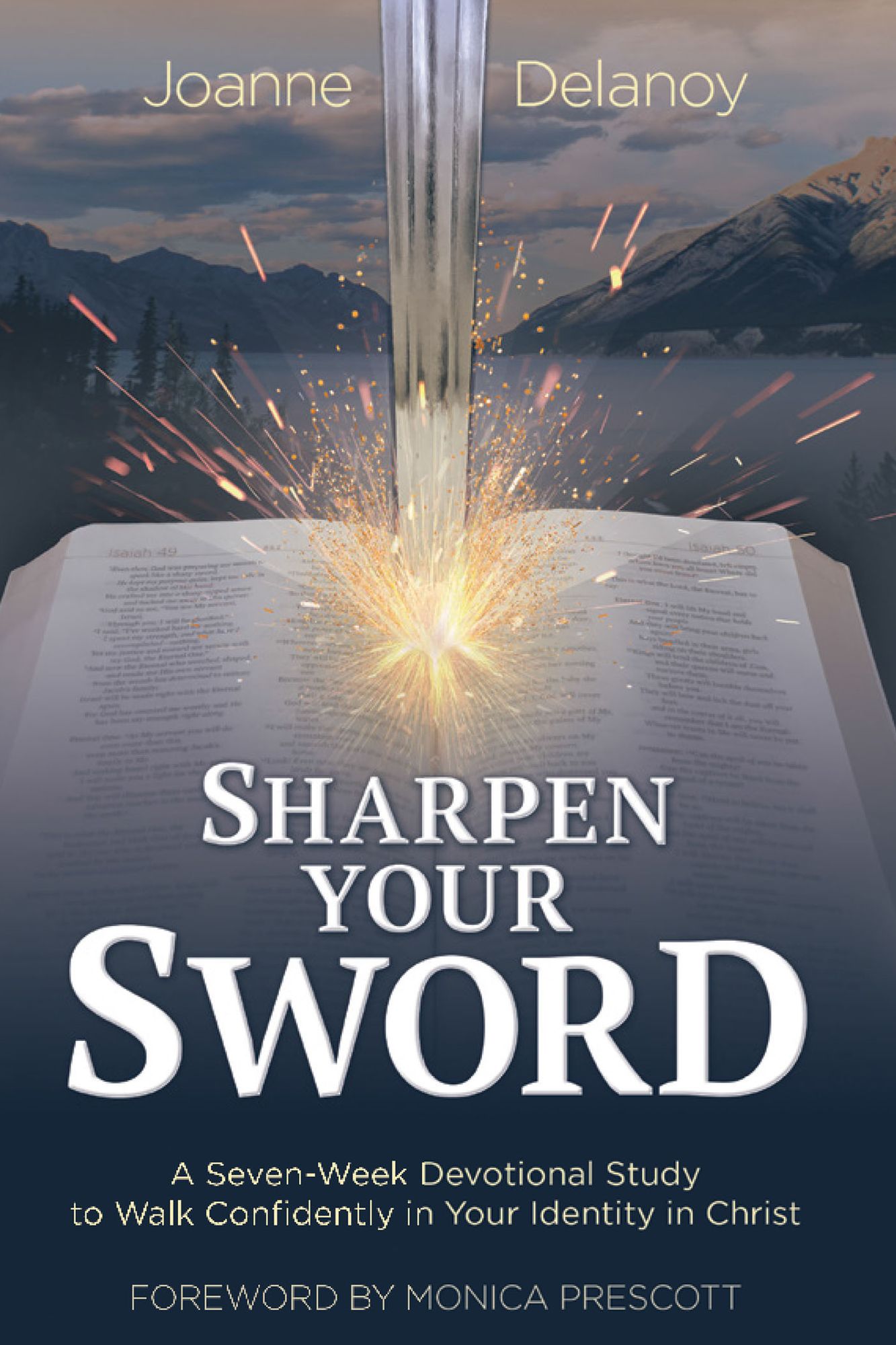 Sharpen Your Sword: A Seven-Week Devotional Study to Walk Confidently in Your Identity in Christ