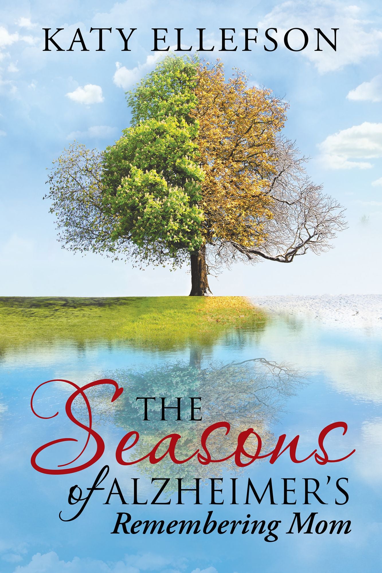 The Seasons of Alzheimer's: Remembering Mom