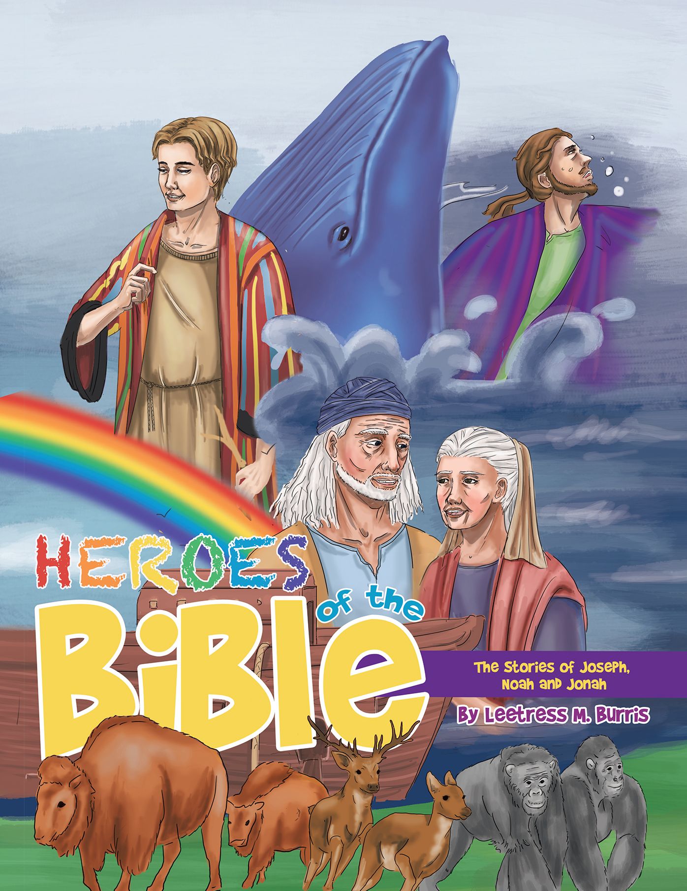 Heroes of the Bible: The Stories of Joseph, Noah and Jonah