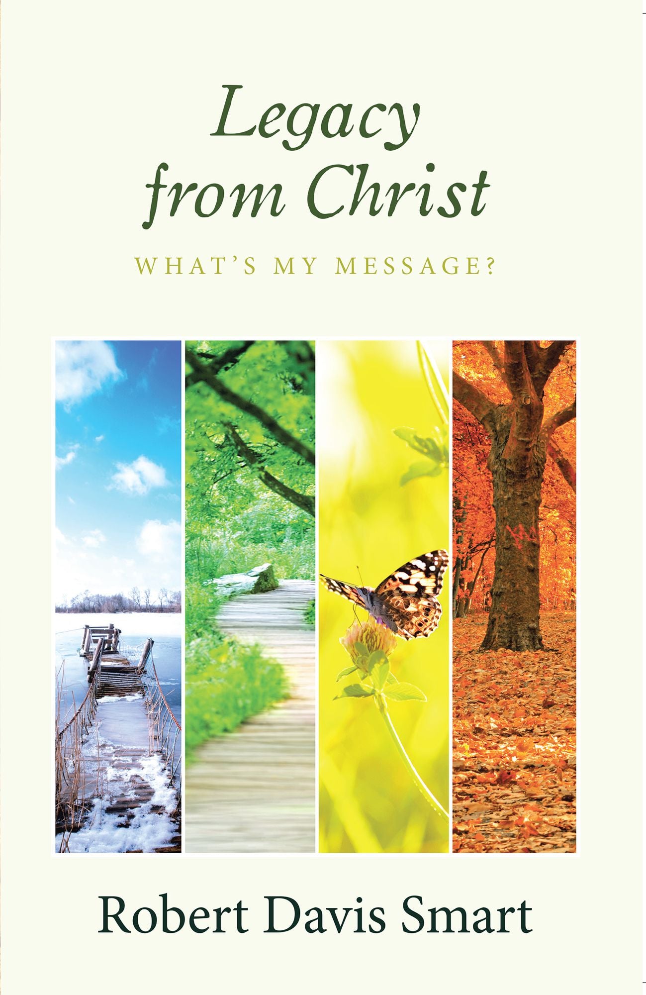 Legacy from Christ: What's My Message?