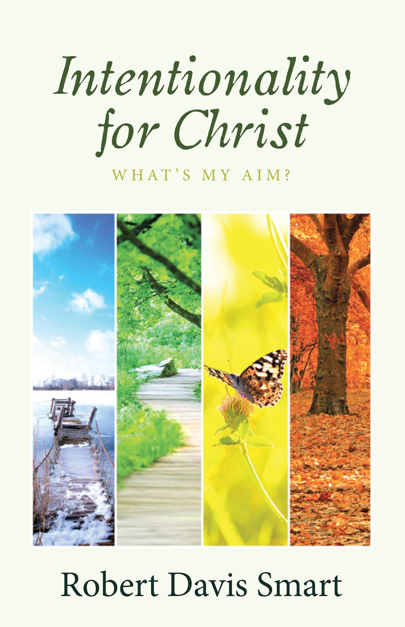 Intentionality for Christ: What's My Aim?